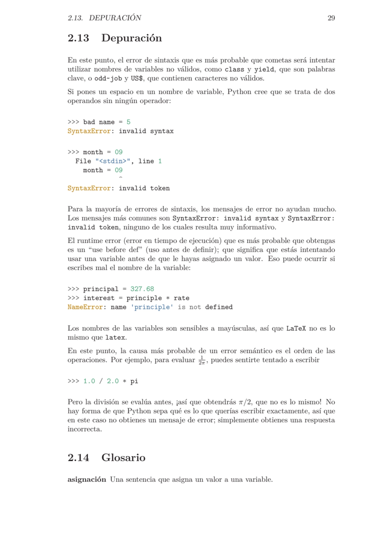 2.13. DEPURACIÓN 29
2.13 Depuración
En este punto, el error de sintaxis que es más probable que c…