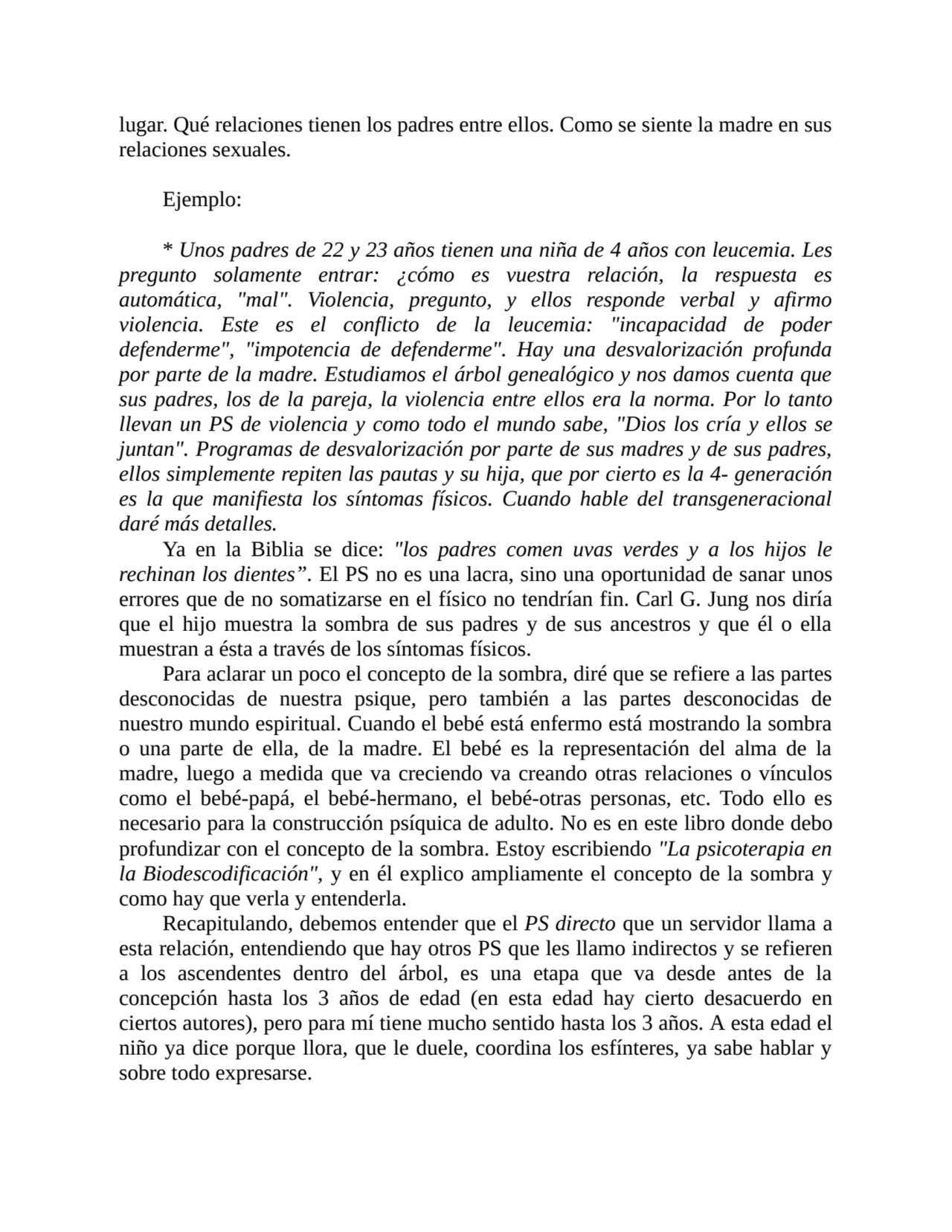 lugar. Qué relaciones tienen los padres entre ellos. Como se siente la madre en sus
relaciones sex…