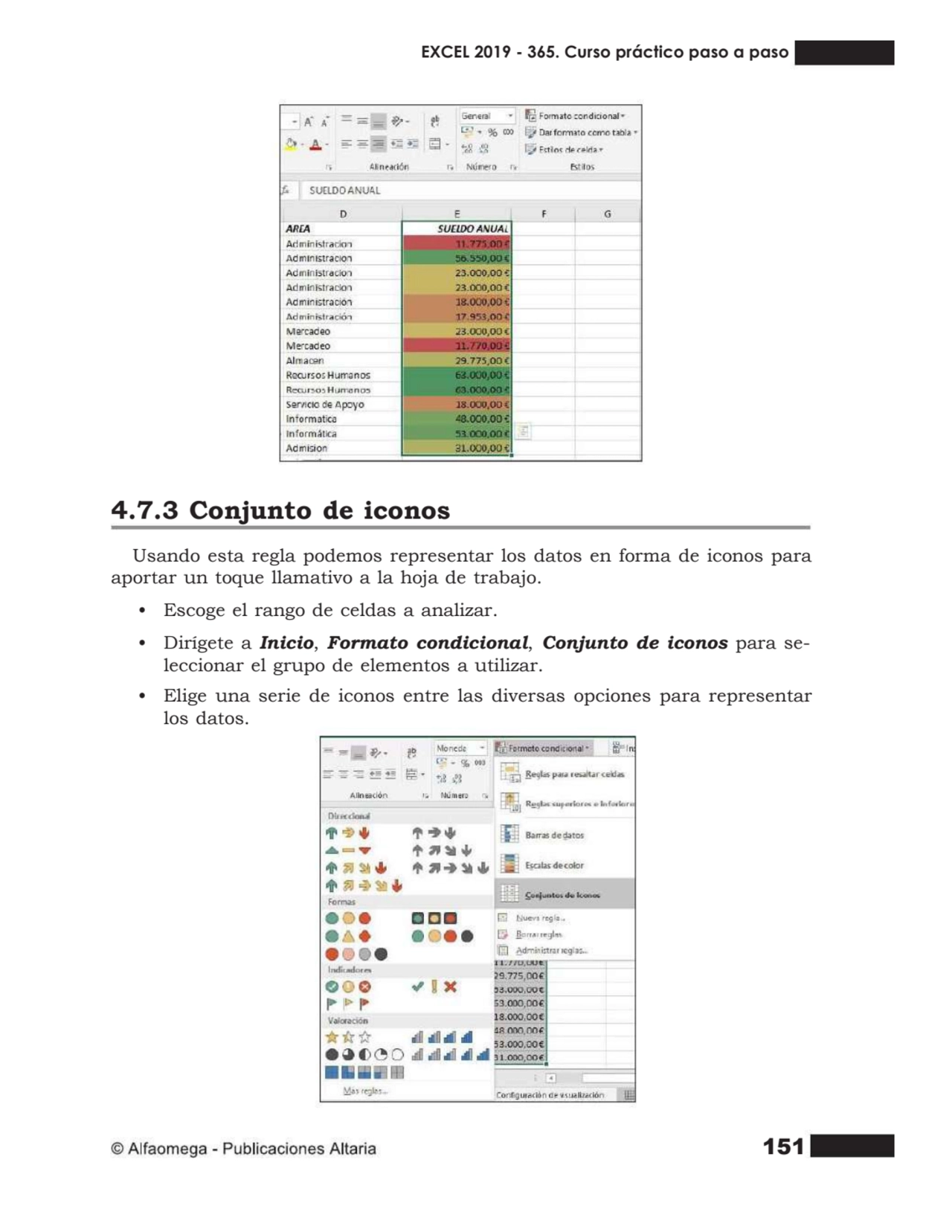 151
4.7.3 Conjunto de iconos
Usando esta regla podemos representar los datos en forma de iconos p…