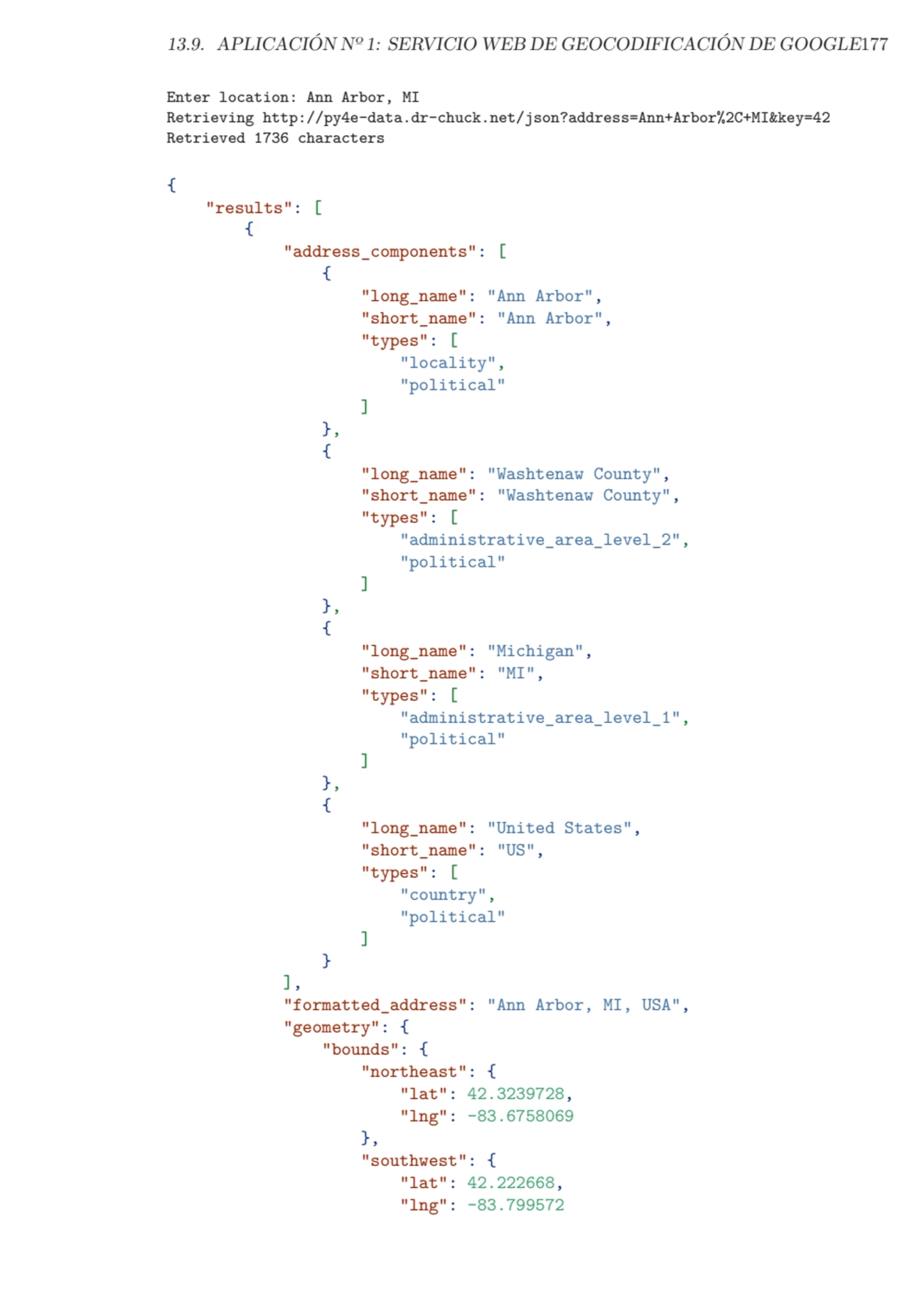 13.9. APLICACIÓN Nº 1: SERVICIO WEB DE GEOCODIFICACIÓN DE GOOGLE177
Enter location: Ann Arbor, MI
…
