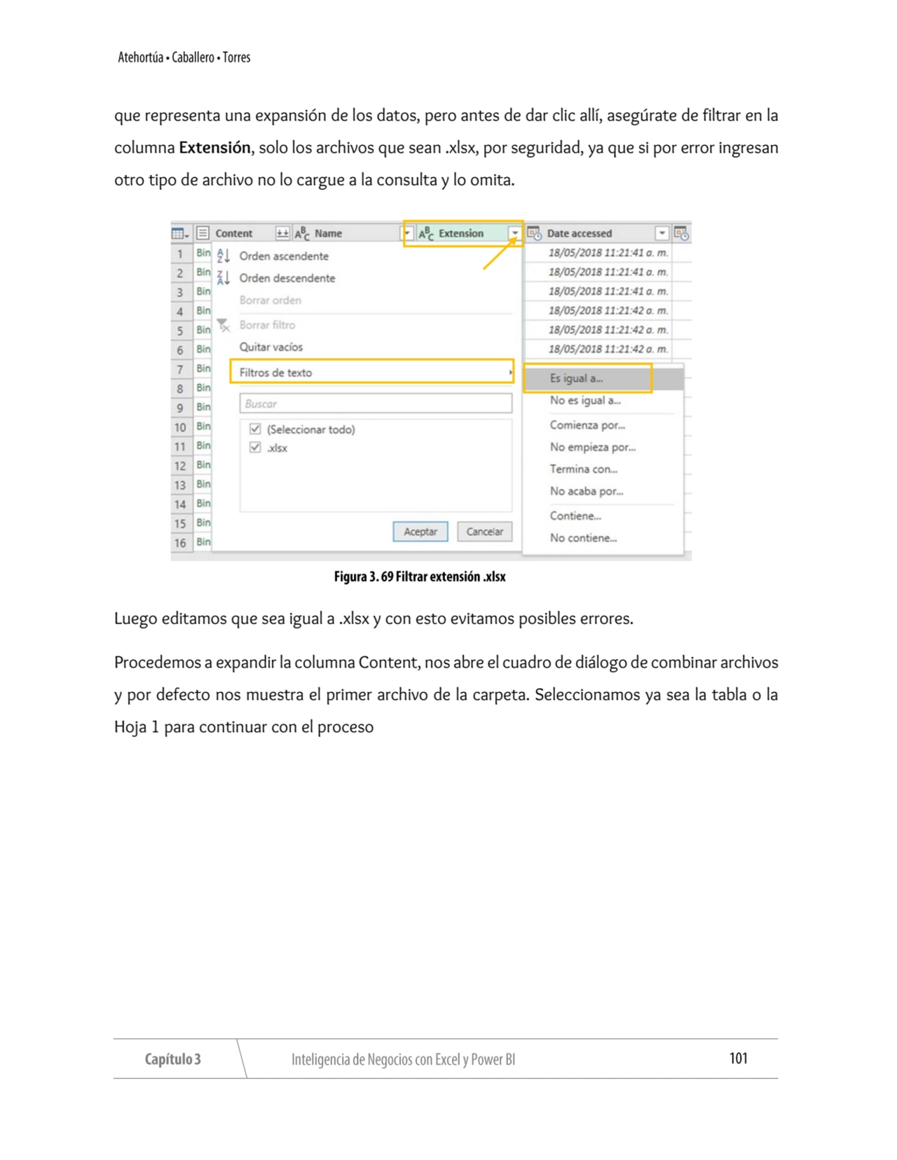 que representa una expansión de los datos, pero antes de dar clic allí, asegúrate de filtrar en la …