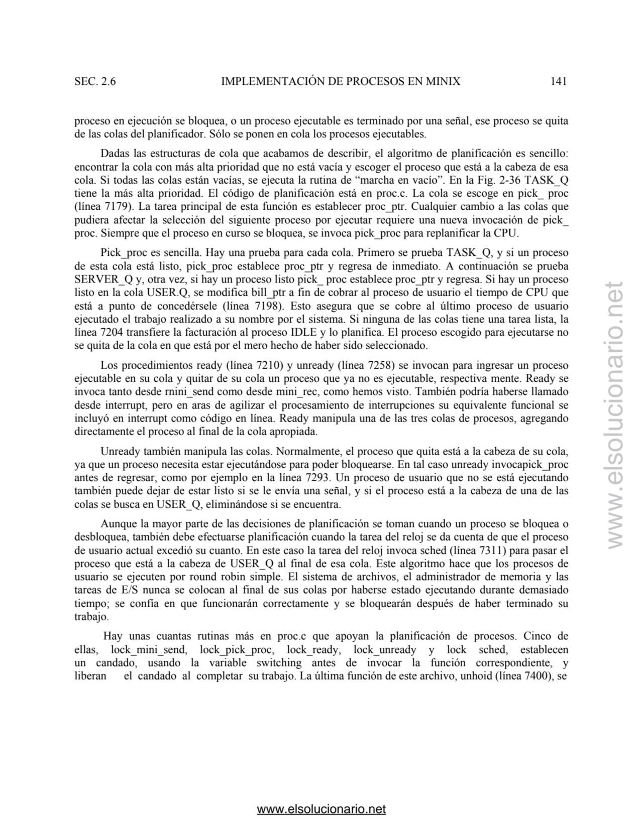 SEC. 2.6 IMPLEMENTACIÓN DE PROCESOS EN MINIX 141 
proceso en ejecución se bloquea, o un proceso ej…