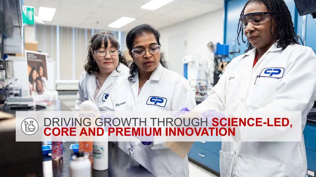 DRIVING GROWTH THROUGH SCIENCE-LED,
CORE AND PREMIUM INNOVATION