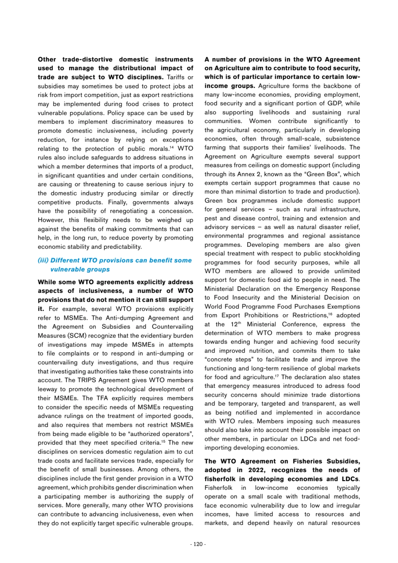 - 120 -
Other trade-distortive domestic instruments 
used to manage the distributional impact of …