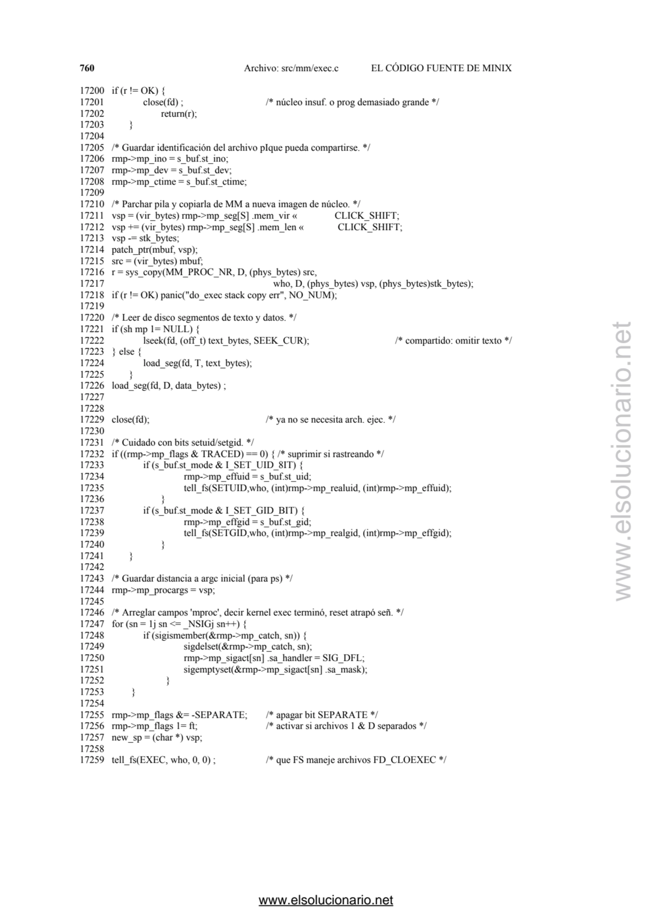 760 Archivo: src/mm/exec.c EL CÓDIGO FUENTE DE MINIX 
17200 if (r != OK) { 
17201 close(fd) ; /* …