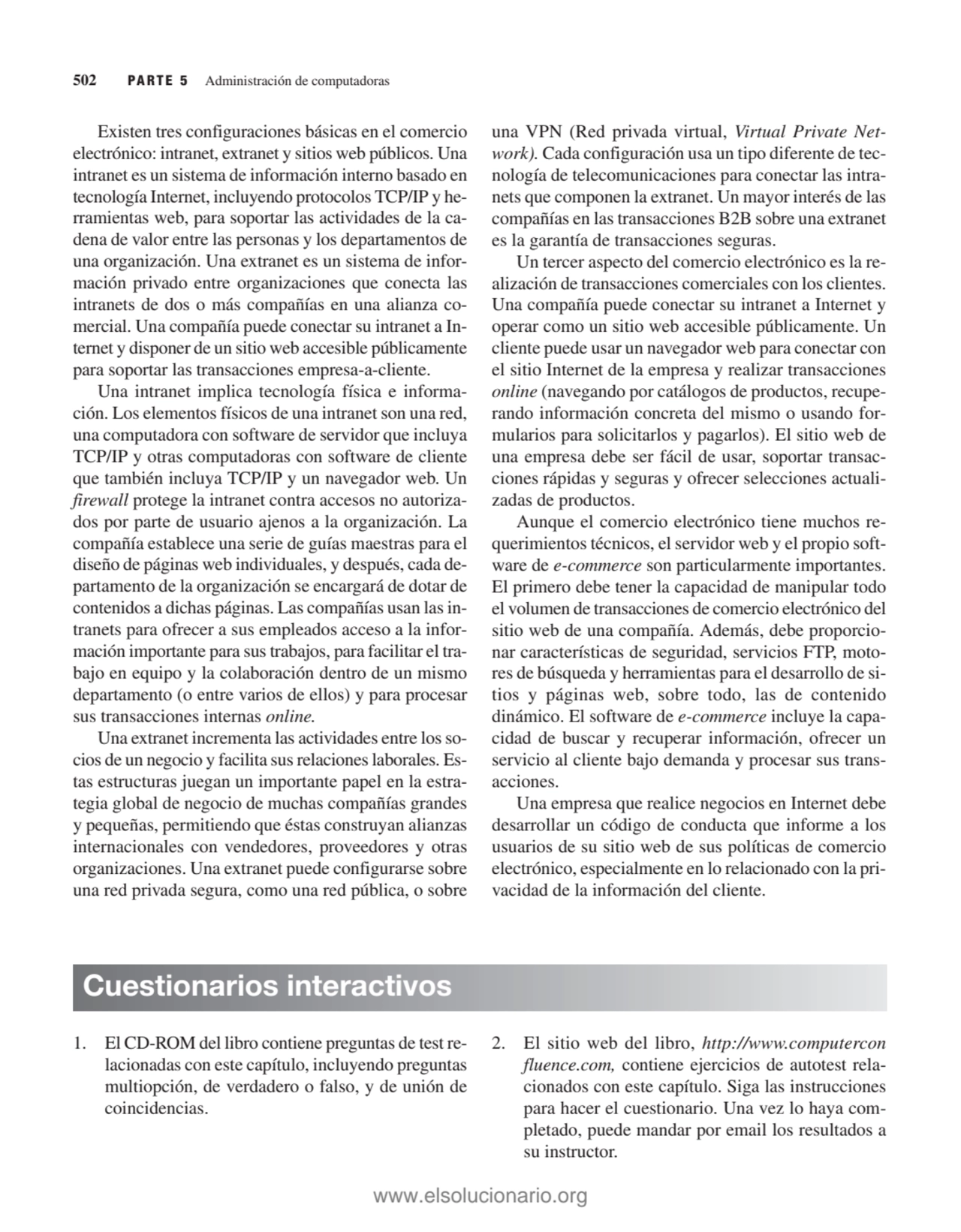 502 PARTE 5 Administración de computadoras
Existen tres configuraciones básicas en el comercio
el…