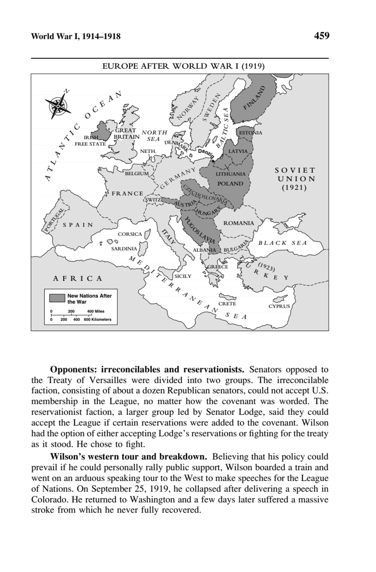 World War I, 1914–1918 459
Opponents: irreconcilables and reservationists. Senators opposed to
th…