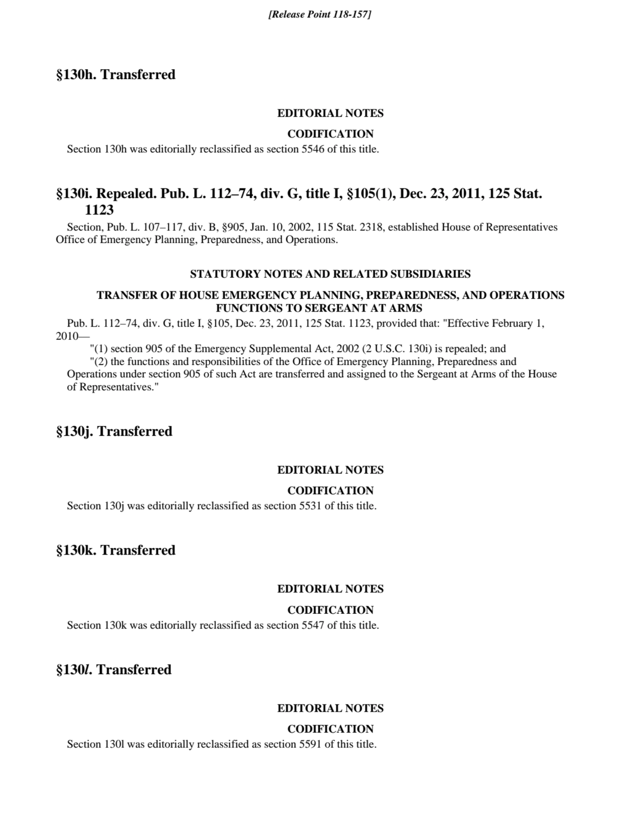 §130h. Transferred
EDITORIAL NOTES
CODIFICATION
Section 130h was editorially reclassified as sec…