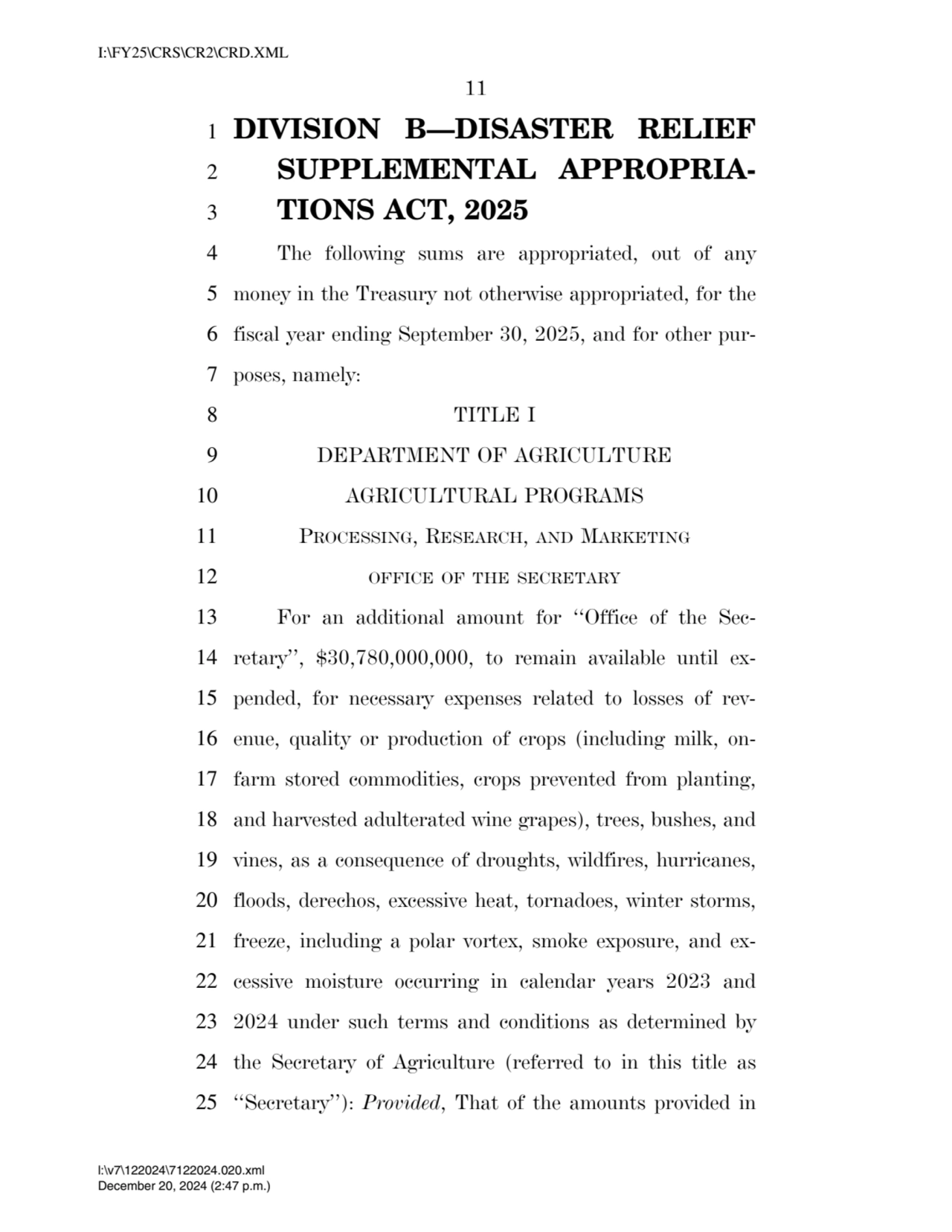 11 
1 DIVISION B—DISASTER RELIEF 
2 SUPPLEMENTAL APPROPRIA3 TIONS ACT, 2025 
4 The following su…