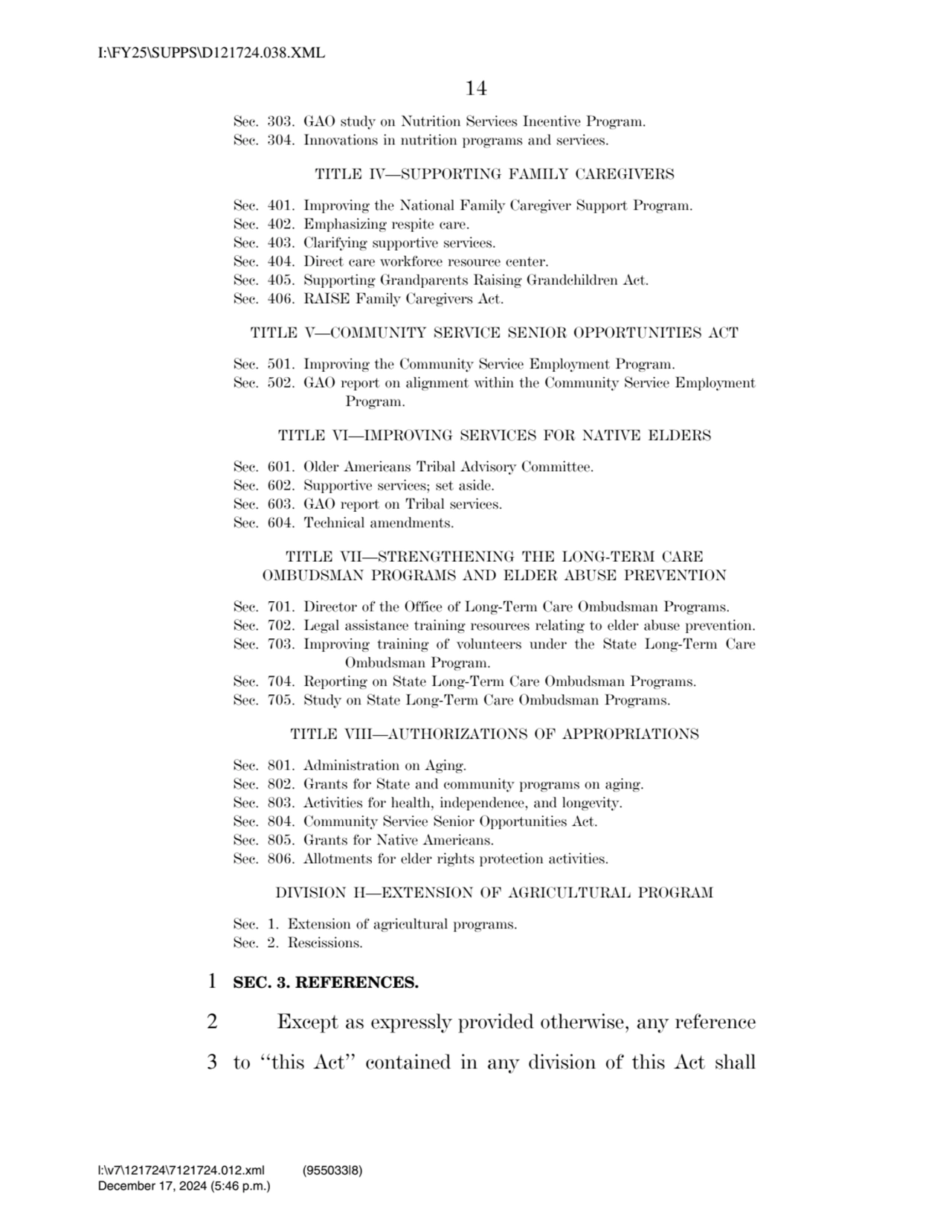 14 
Sec. 303. GAO study on Nutrition Services Incentive Program. 
Sec. 304. Innovations in nutrit…