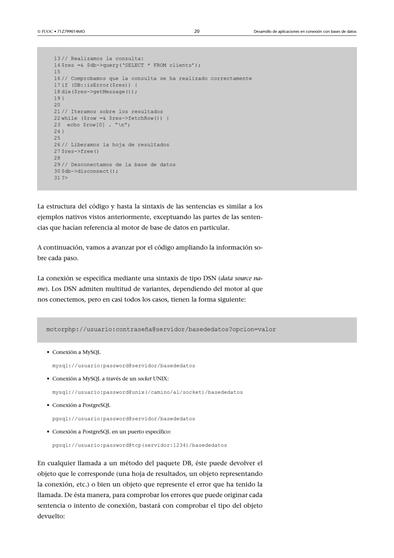  FUOC • 71Z799014MO 20 Desarrollo de aplicaciones en conexión con bases de datos
La estructura de…