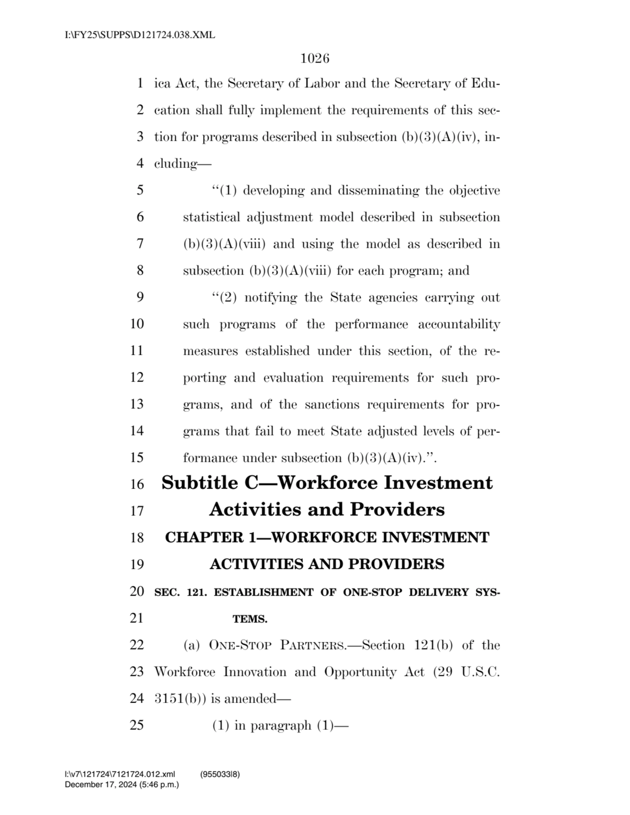 1026 
1 ica Act, the Secretary of Labor and the Secretary of Edu2 cation shall fully implement th…