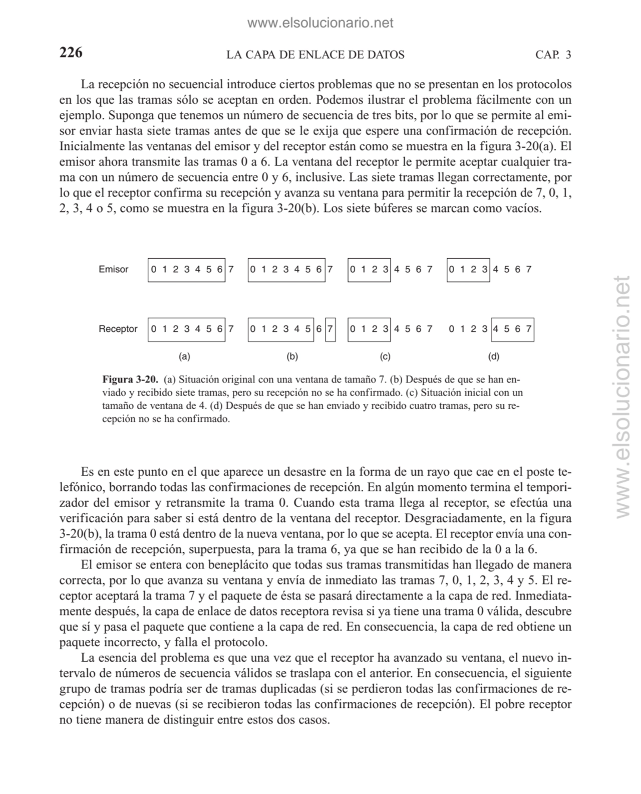 La recepción no secuencial introduce ciertos problemas que no se presentan en los protocolos
en lo…