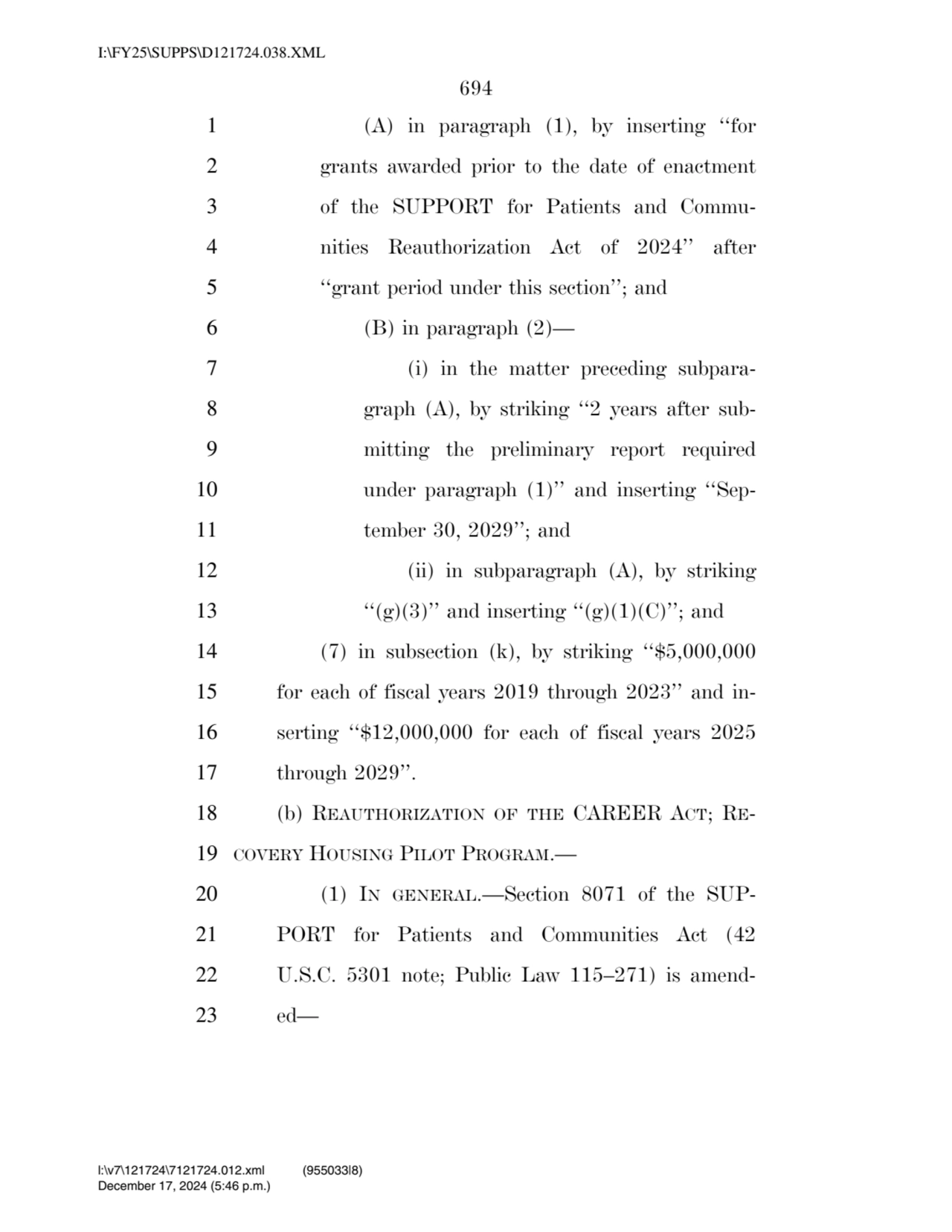 694 
1 (A) in paragraph (1), by inserting ‘‘for 
2 grants awarded prior to the date of enactment …