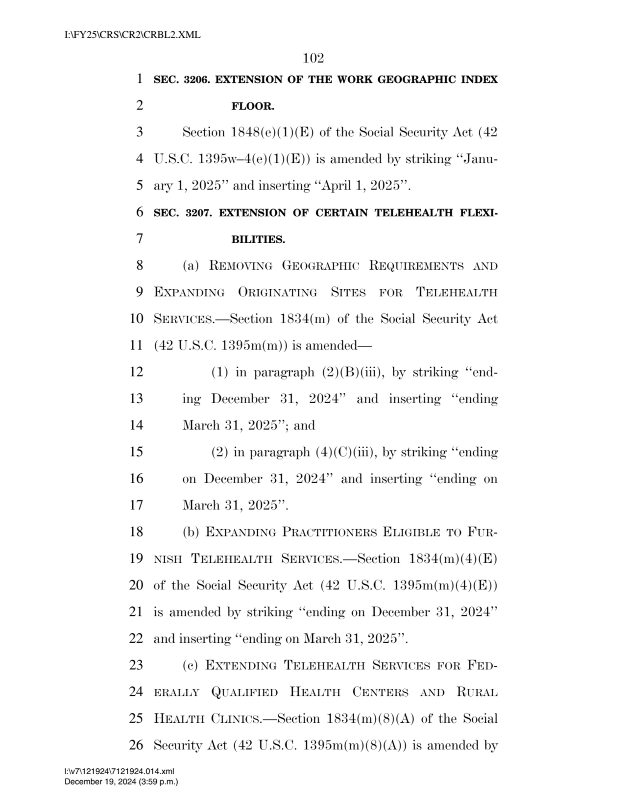 102 
1 SEC. 3206. EXTENSION OF THE WORK GEOGRAPHIC INDEX 
2 FLOOR. 
3 Section 1848(e)(1)(E) of t…