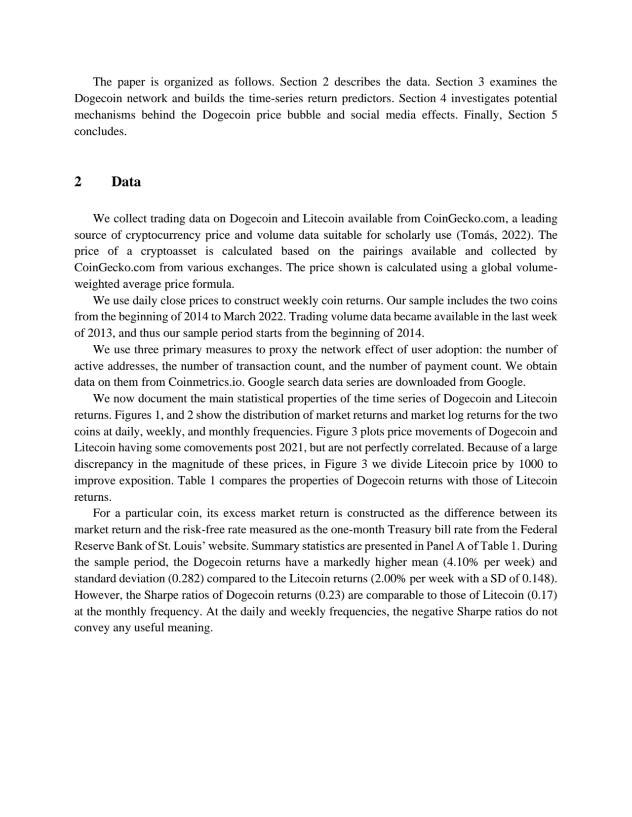 The paper is organized as follows. Section 2 describes the data. Section 3 examines the
Dogecoin n…