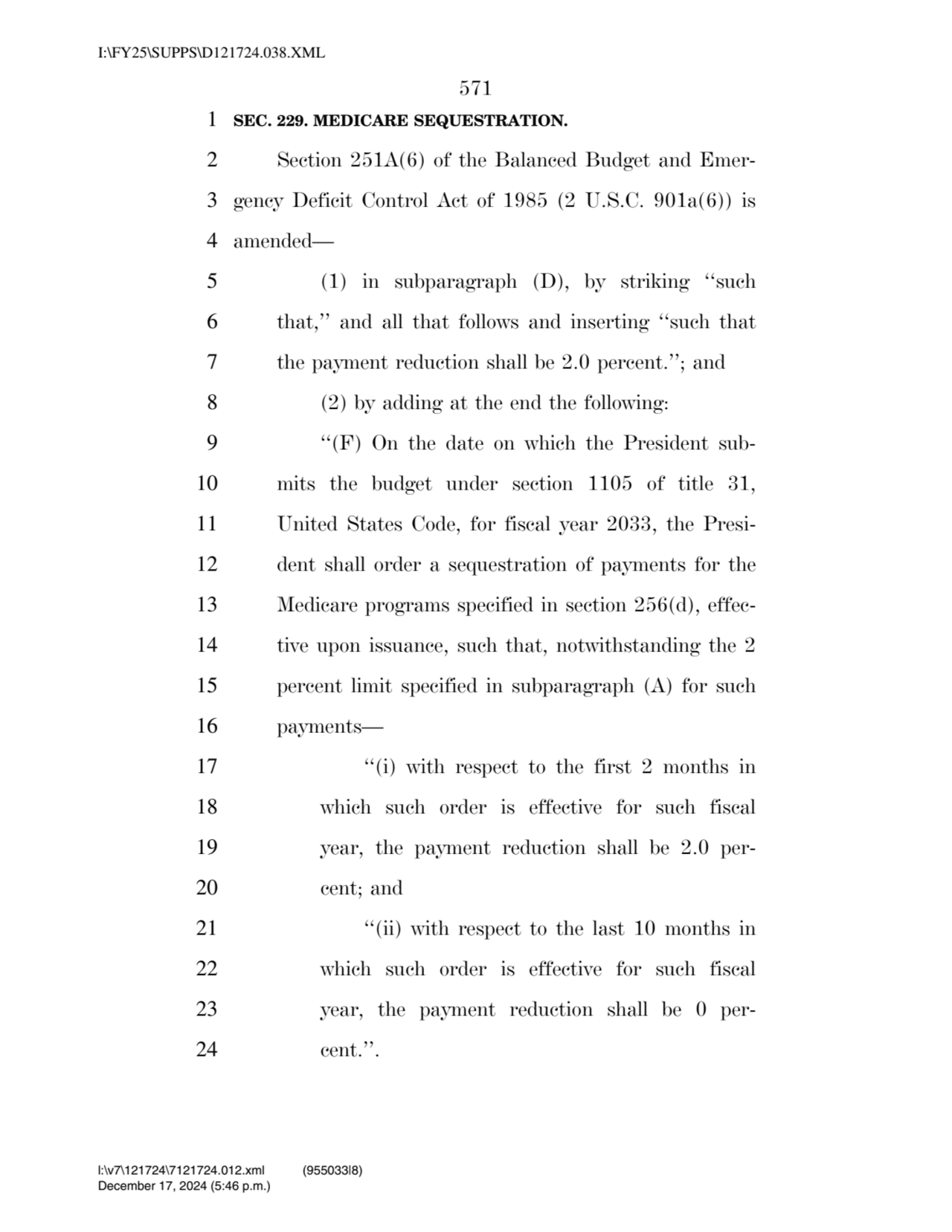 571 
1 SEC. 229. MEDICARE SEQUESTRATION. 
2 Section 251A(6) of the Balanced Budget and Emer3 gen…