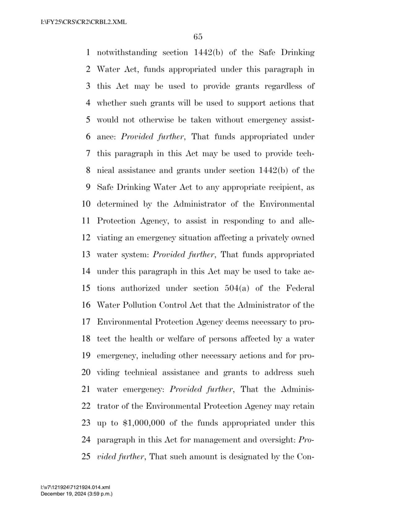 65 
1 notwithstanding section 1442(b) of the Safe Drinking 
2 Water Act, funds appropriated under…