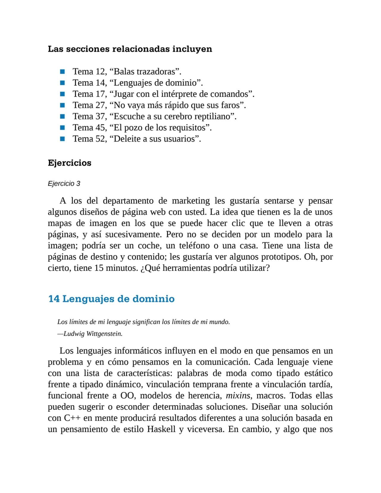 Las secciones relacionadas incluyen
■ Tema 12, “Balas trazadoras”.
■ Tema 14, “Lenguajes de domin…