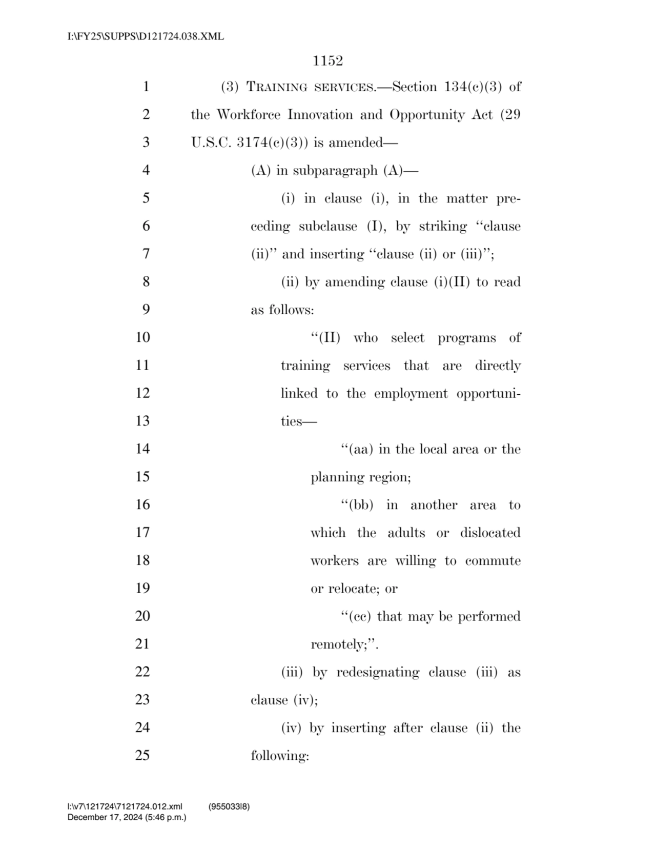 1152 
1 (3) TRAINING SERVICES.—Section 134(c)(3) of 
2 the Workforce Innovation and Opportunity A…