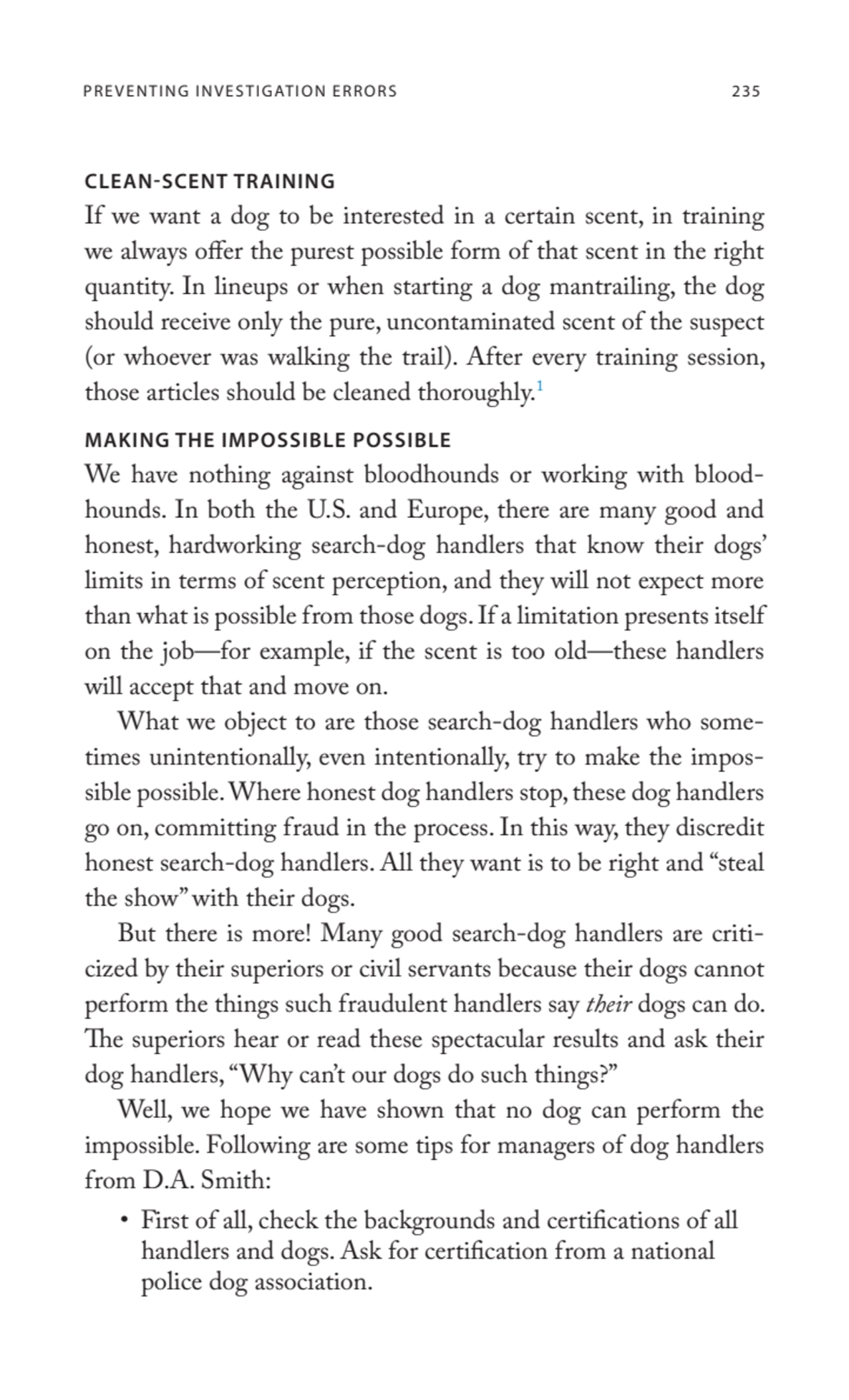 PREVENTING INVESTIGATION ERRORS 235
CLEAN-SCENT TRAINING
If we want a dog to be interested in a c…