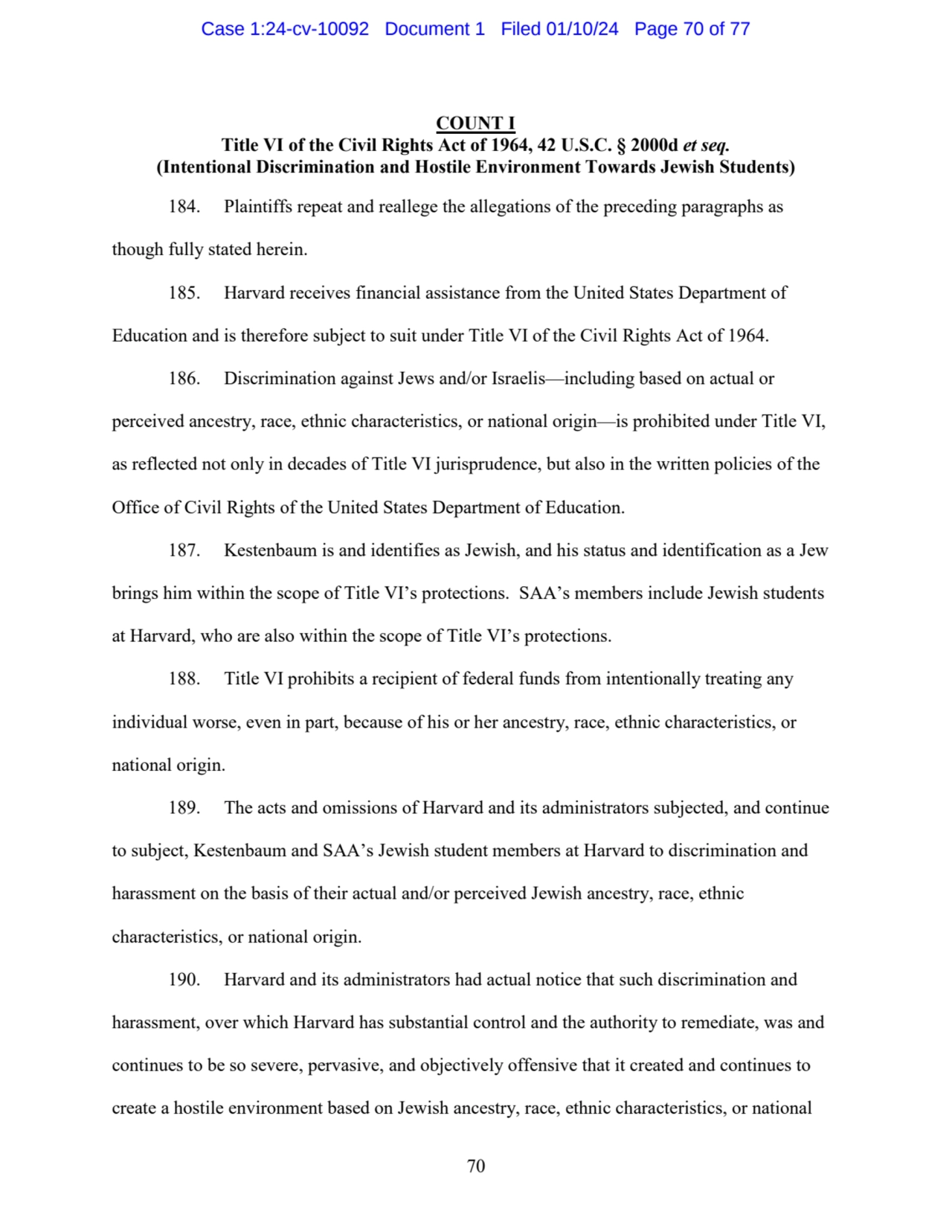 70 
COUNT I 
Title VI of the Civil Rights Act of 1964, 42 U.S.C. § 2000d et seq.
(Intentional Di…