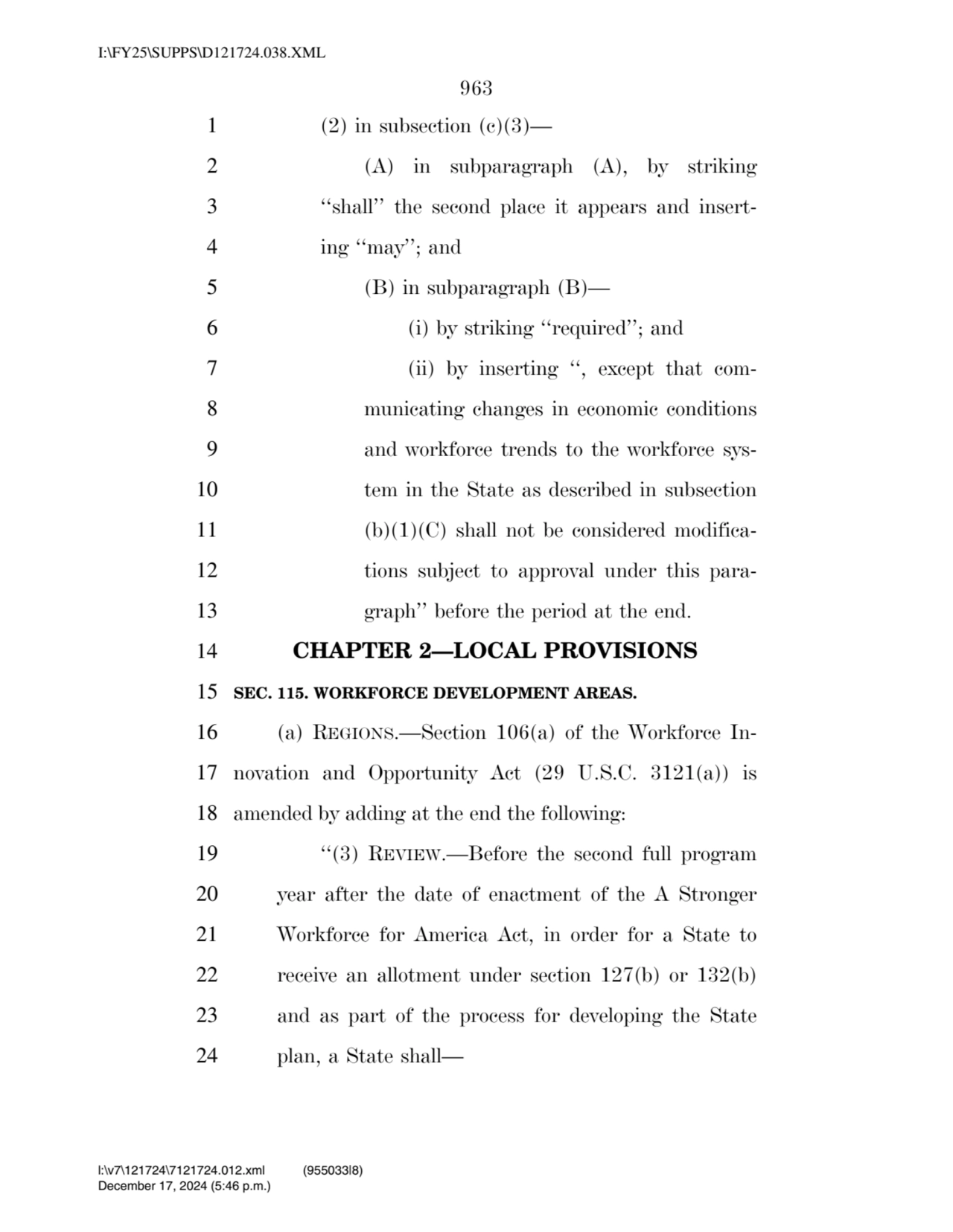 963 
1 (2) in subsection (c)(3)— 
2 (A) in subparagraph (A), by striking 
3 ‘‘shall’’ the second…