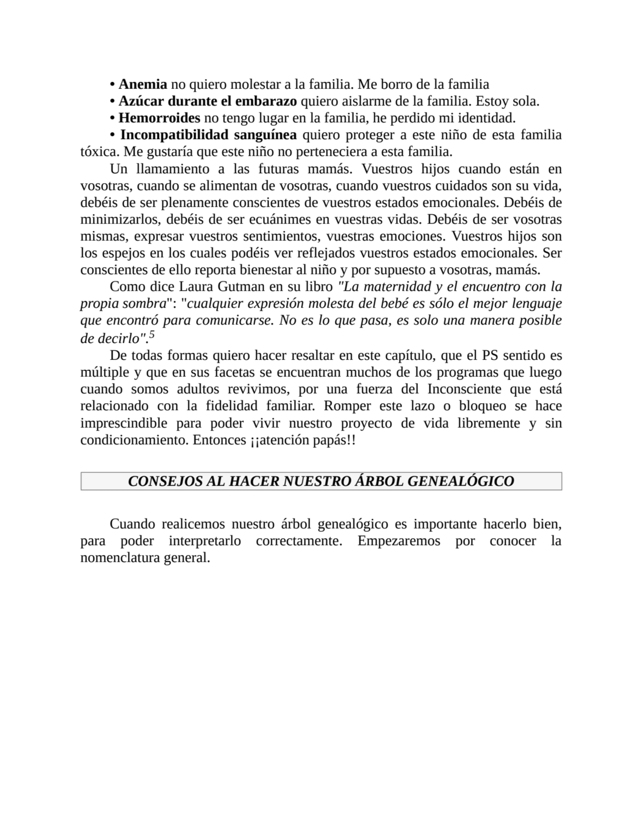 • Anemia no quiero molestar a la familia. Me borro de la familia
• Azúcar durante el embarazo quie…