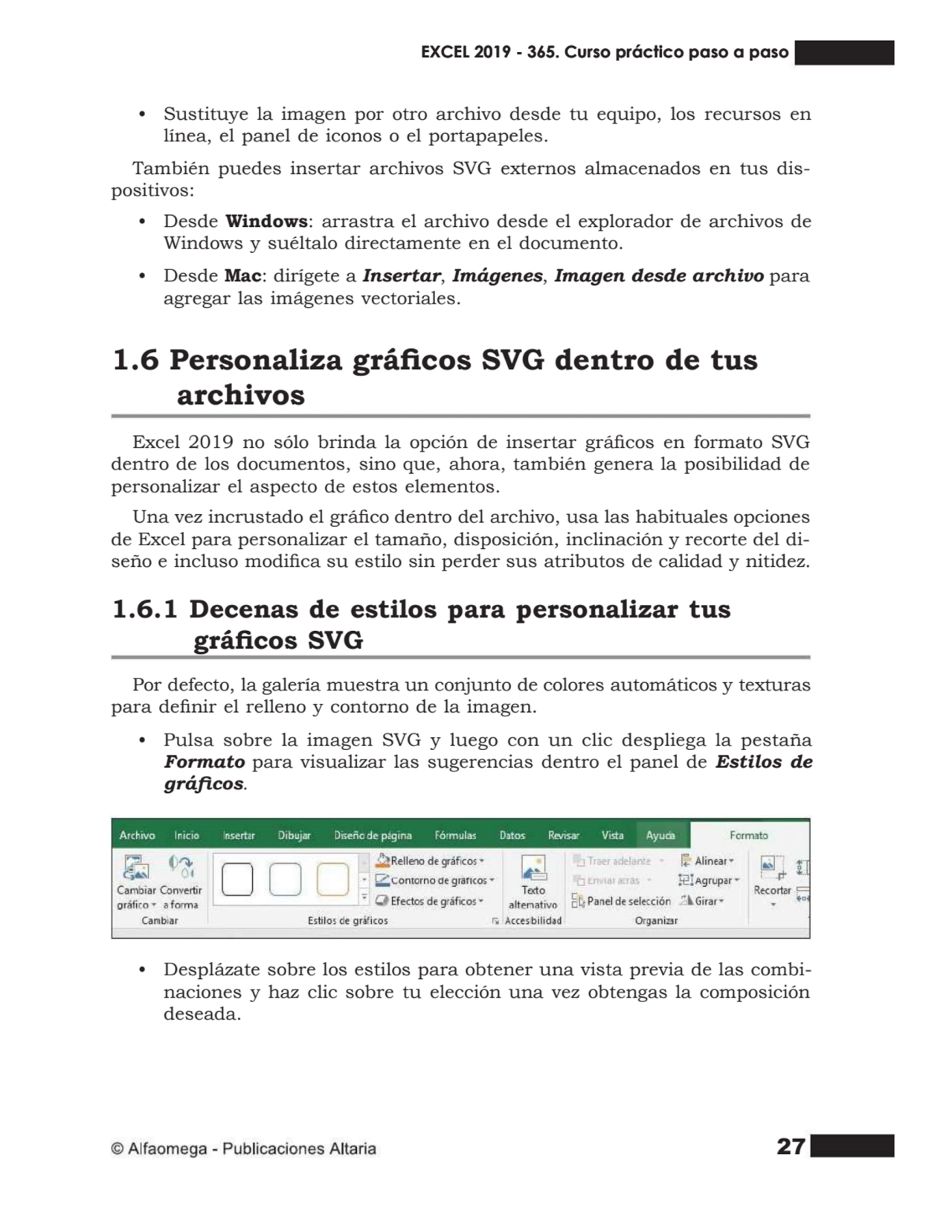 27
• Sustituye la imagen por otro archivo desde tu equipo, los recursos en
línea, el panel de ico…