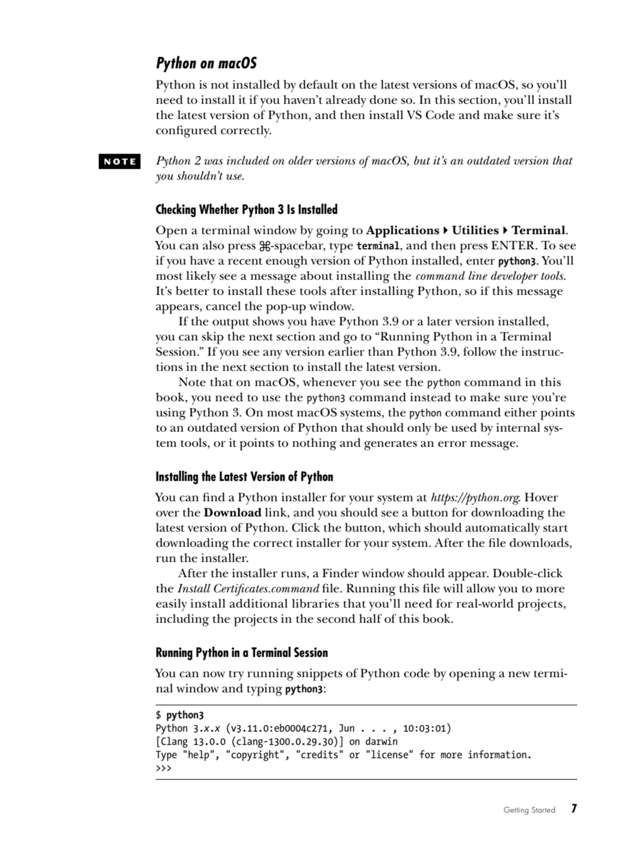 Getting Started   7
Python on macOS
Python is not installed by default on the latest versions of …