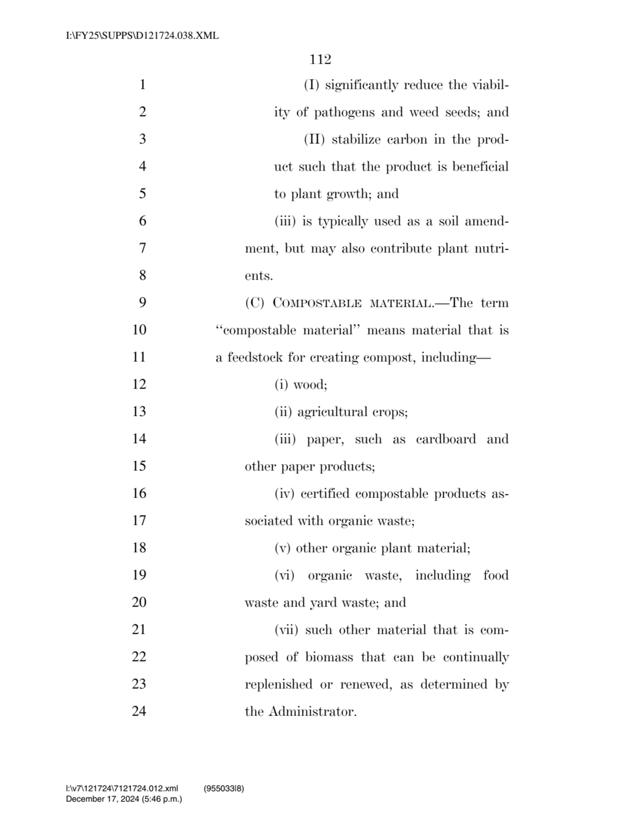 112 
1 (I) significantly reduce the viabil2 ity of pathogens and weed seeds; and 
3 (II) stabili…