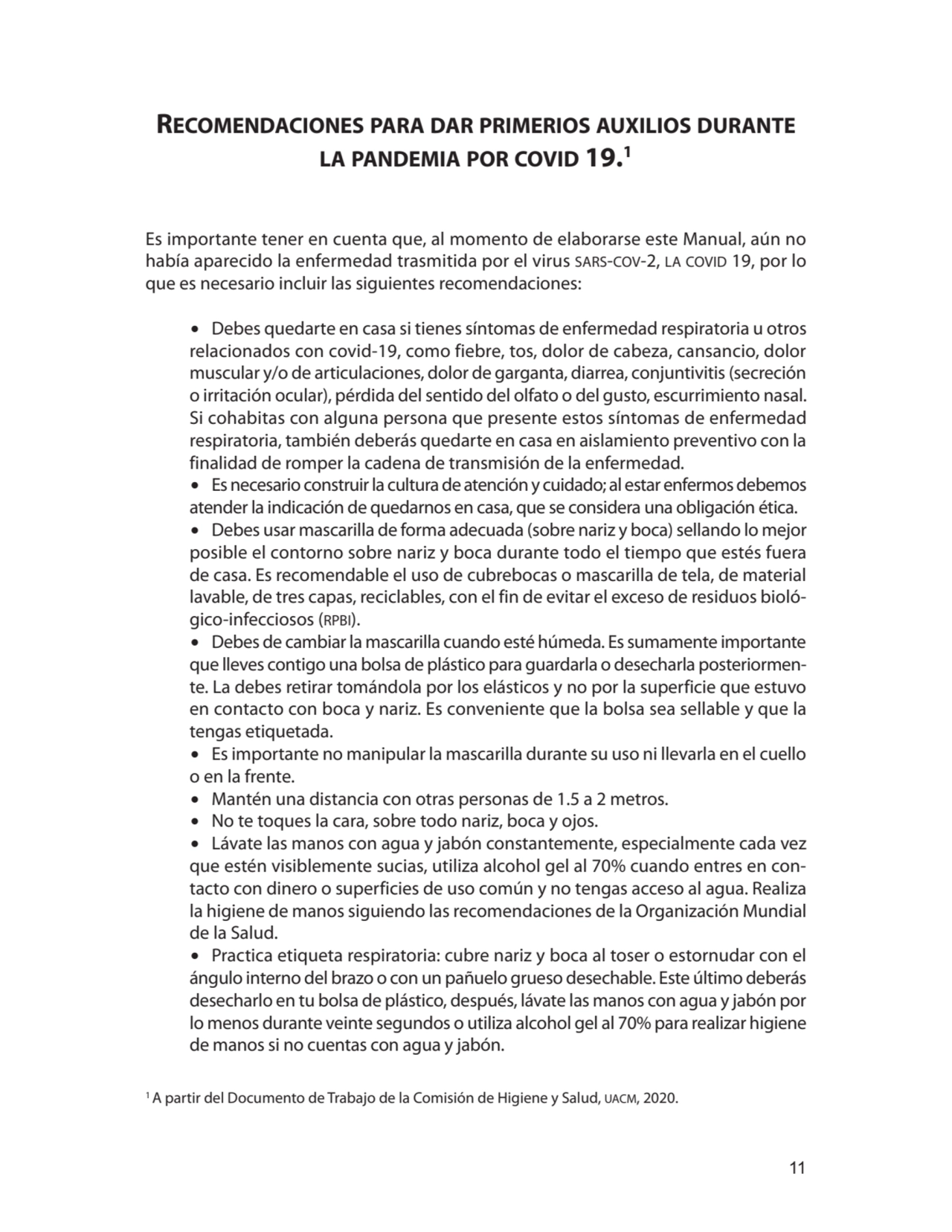 11
Recomendaciones para dar primerios auxilios durante
la pandemia por covid 19.1
Es importante …