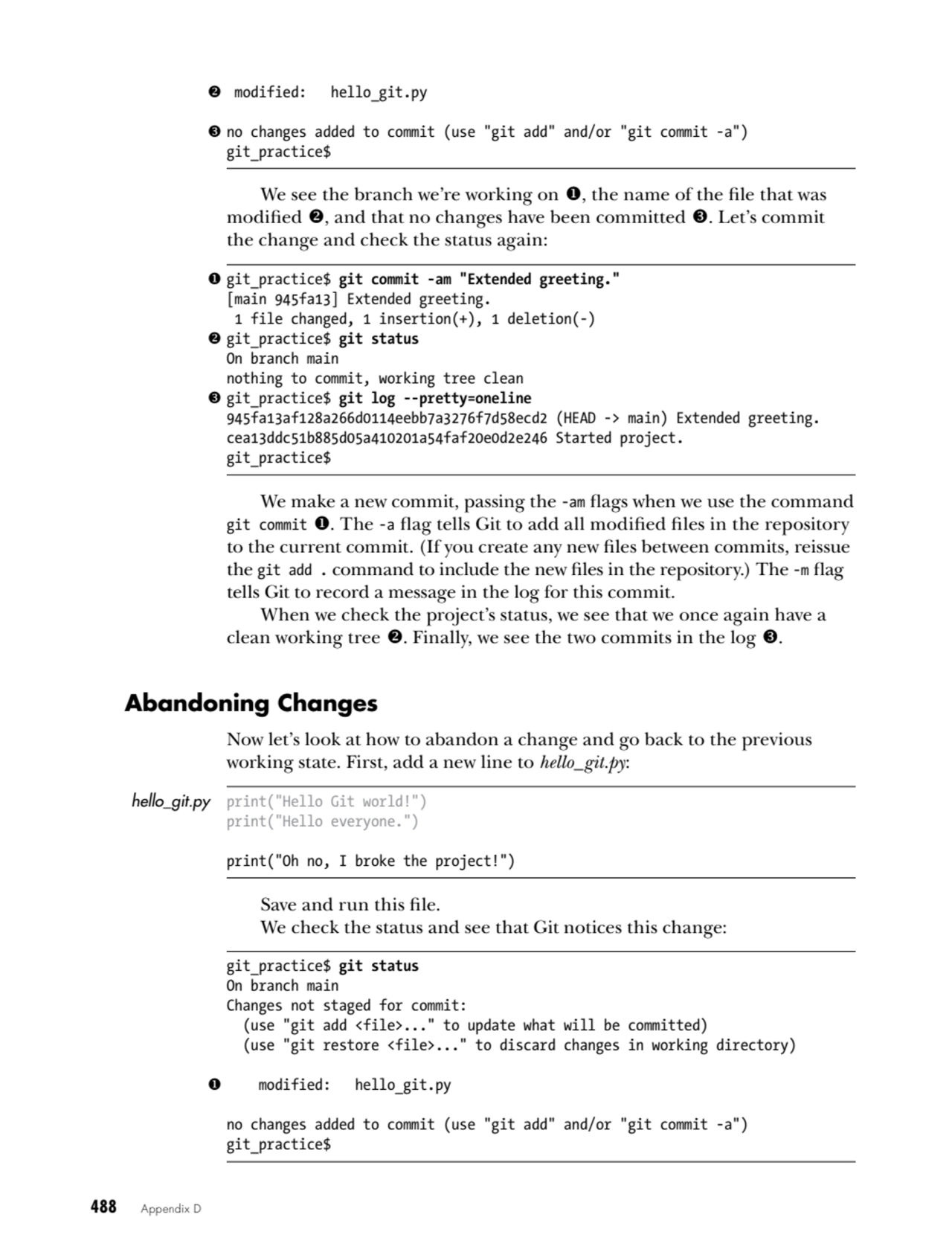 488   Appendix D
2 modified: hello_git.py
3 no changes added to commit (use "git add" and/or "git…