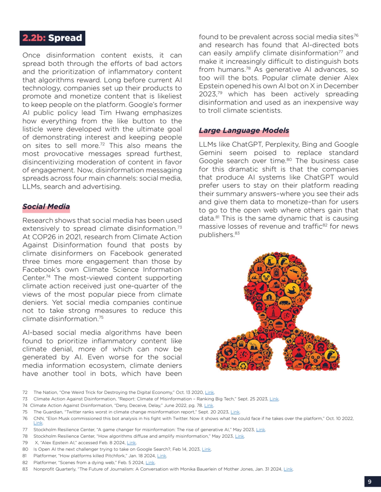 9
2.2b: Spread
Once disinformation content exists, it can 
spread both through the eorts of bad…