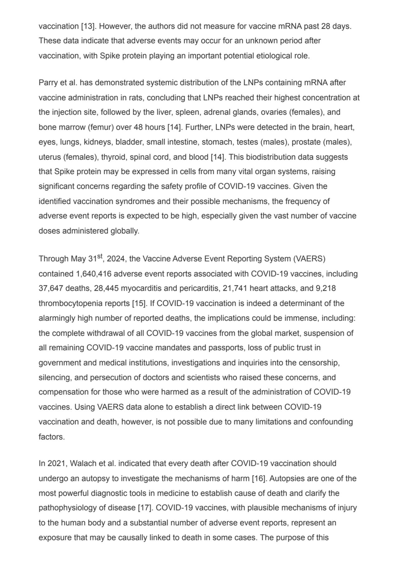 vaccination [13]. However, the authors did not measure for vaccine mRNA past 28 days.
These data i…