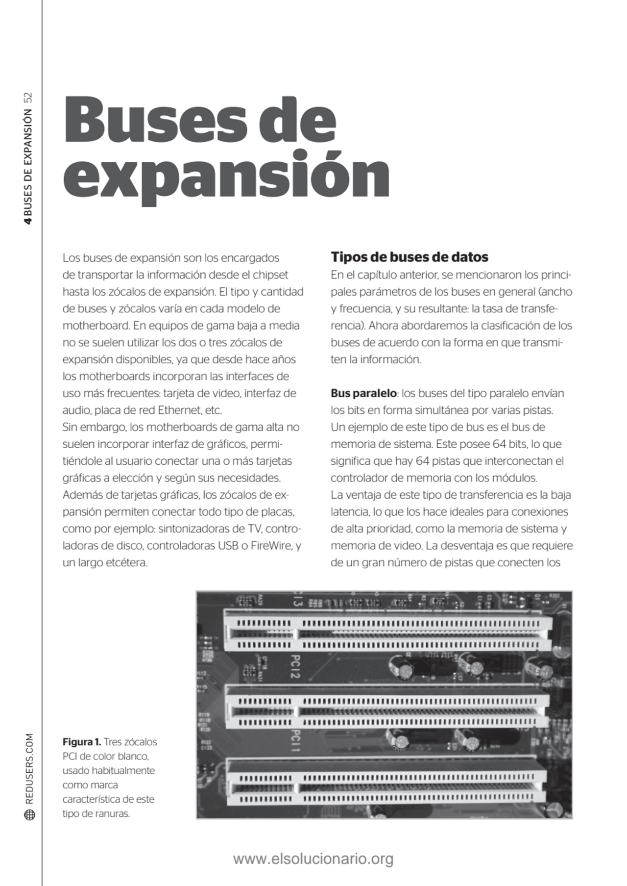 4 BUSES DE EXPANSIÓN 52
Los buses de expansión son los encargados 
de transportar la información …