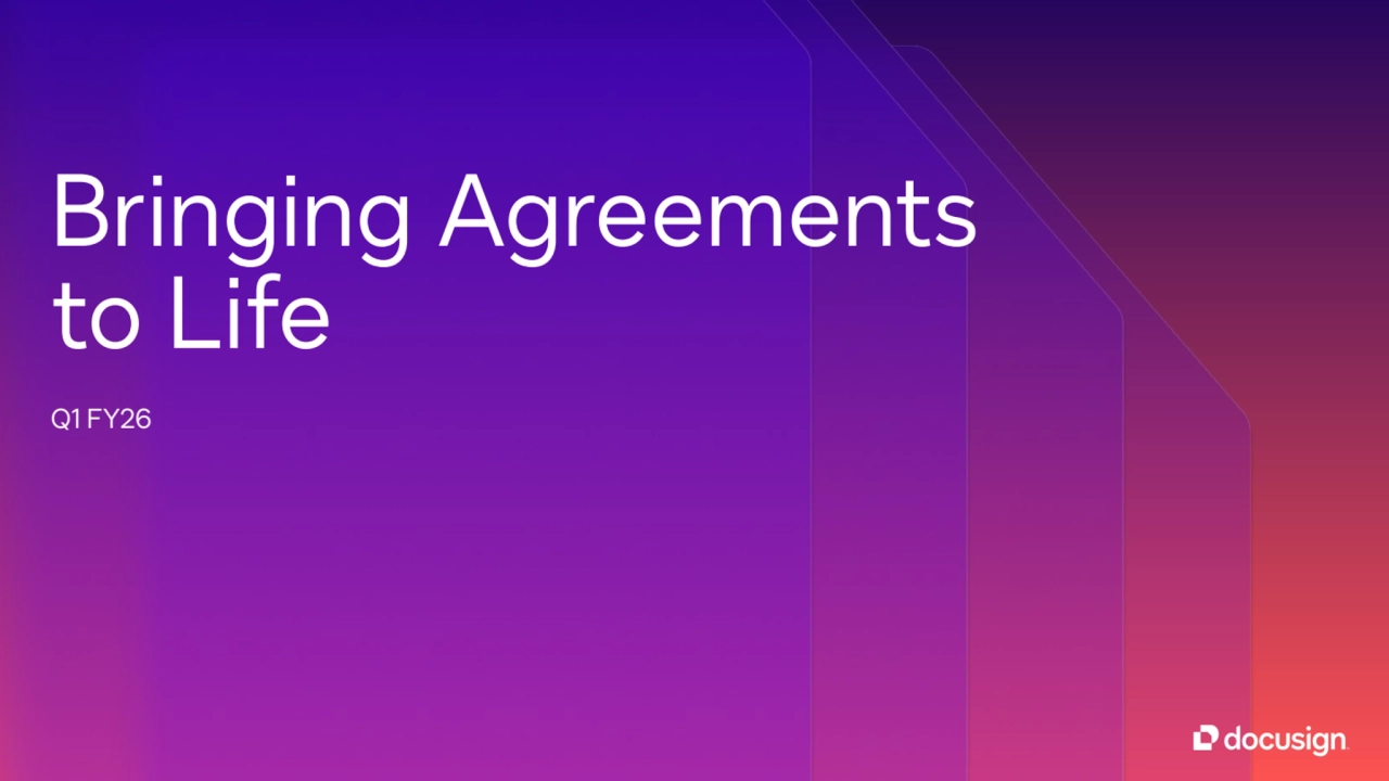 Bringing Agreements 
to Life
Q1 FY26