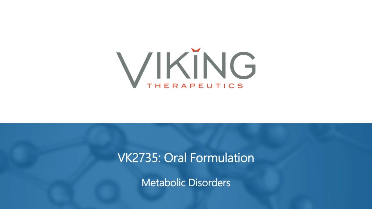 VK2735: Oral Formulation
Metabolic Disorders