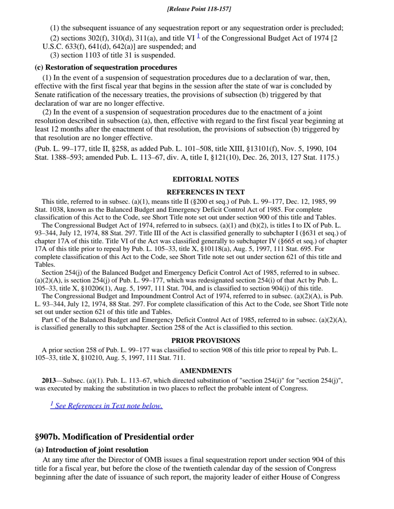 (1) the subsequent issuance of any sequestration report or any sequestration order is precluded;
(…