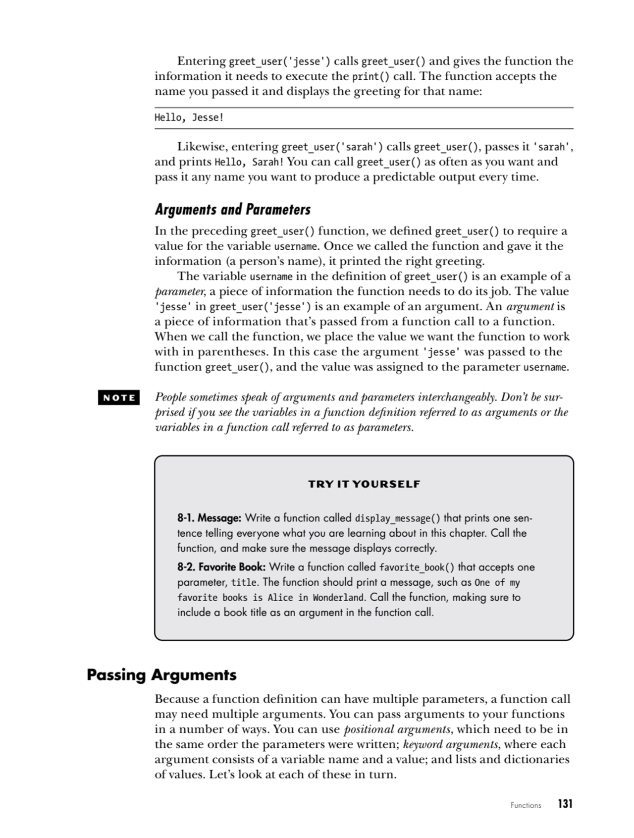 Functions   131
Entering greet_user('jesse') calls greet_user() and gives the function the 
infor…