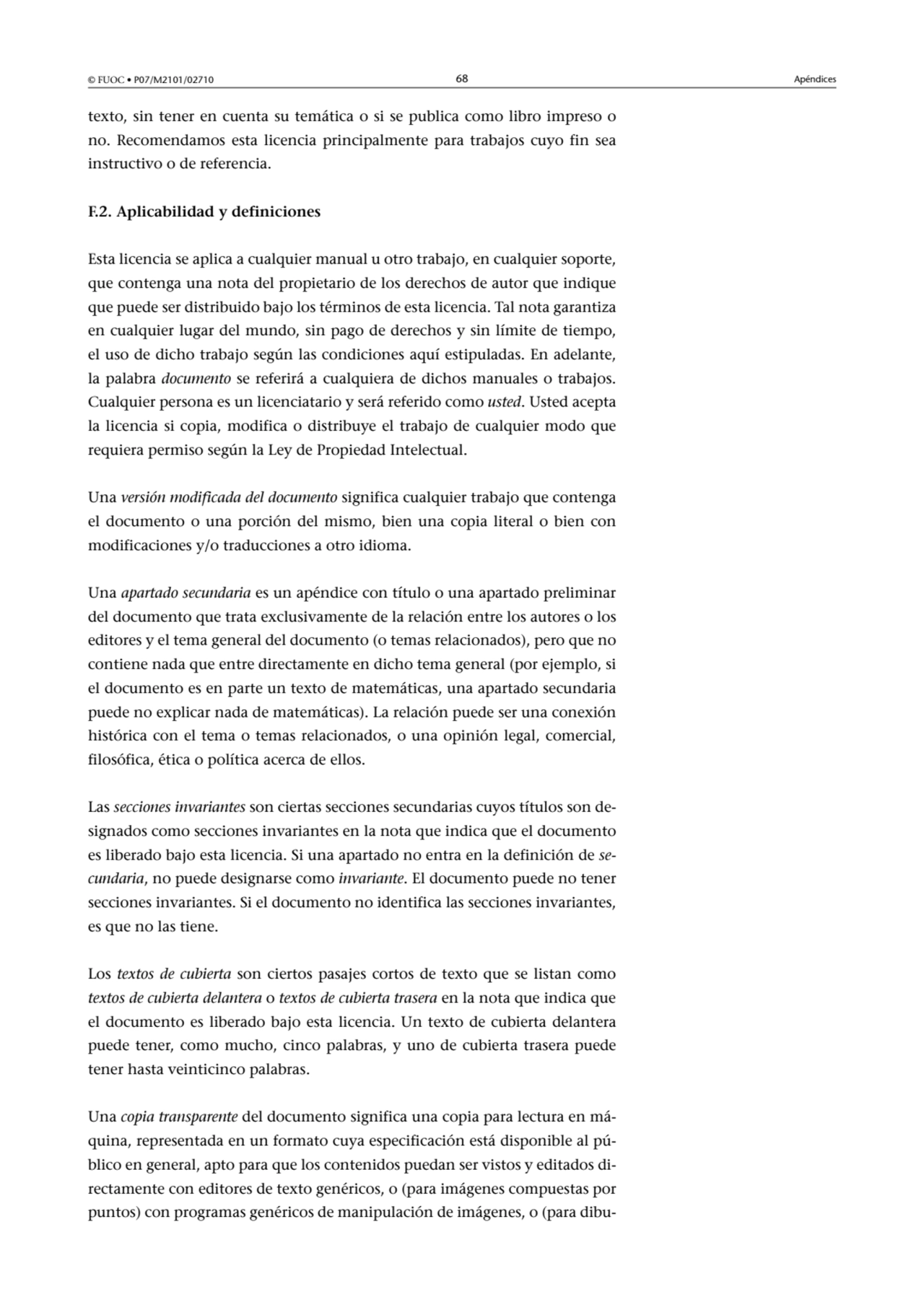 © FUOC • P07/M2101/02710 68 Apéndices
texto, sin tener en cuenta su temática o si se publica como …