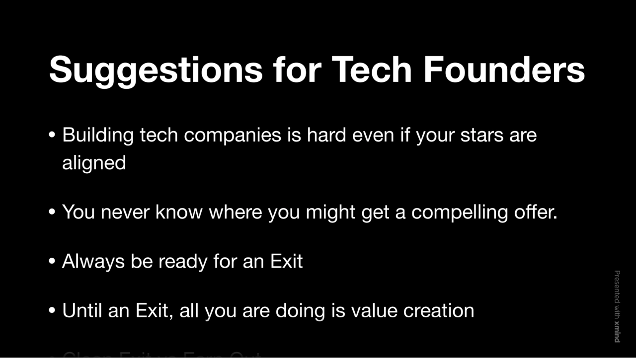 Suggestions for Tech Founders
Building tech companies is hard even if your stars are
aligned
You…