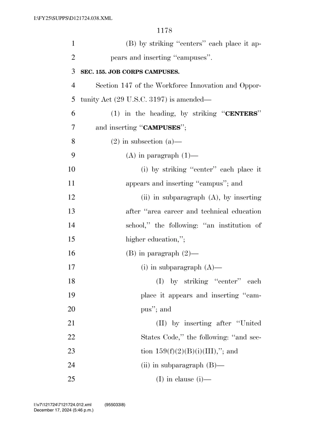 1178 
1 (B) by striking ‘‘centers’’ each place it ap2 pears and inserting ‘‘campuses’’. 
3 SEC. …