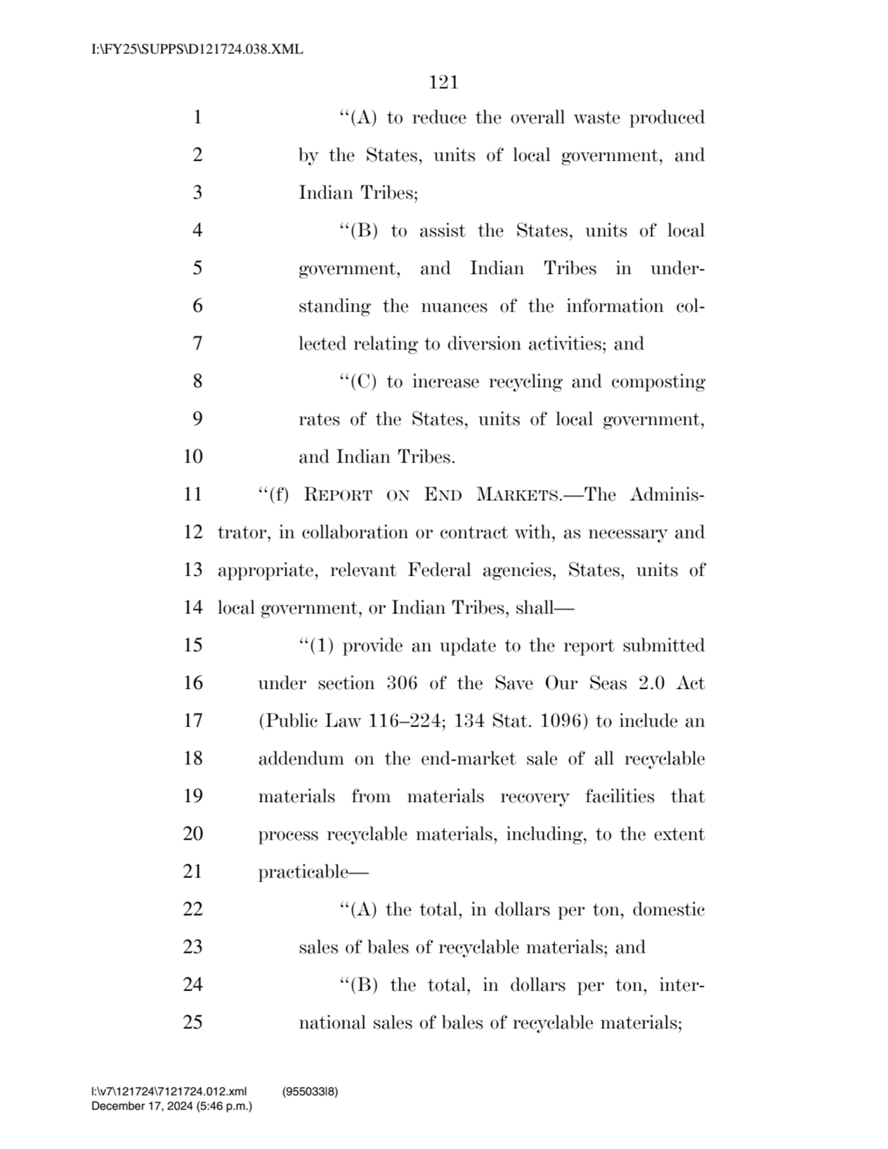 121 
1 ‘‘(A) to reduce the overall waste produced 
2 by the States, units of local government, an…