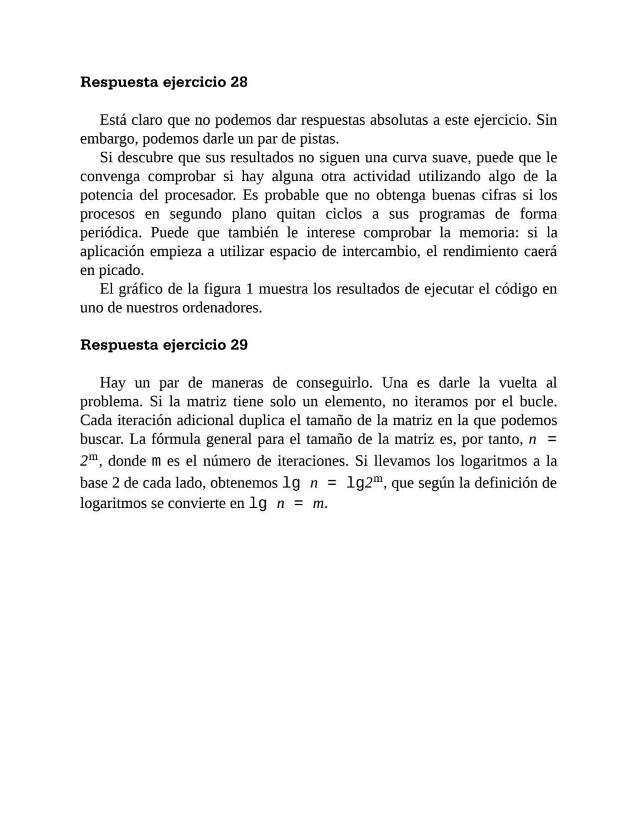 Respuesta ejercicio 28
Está claro que no podemos dar respuestas absolutas a este ejercicio. Sin
e…