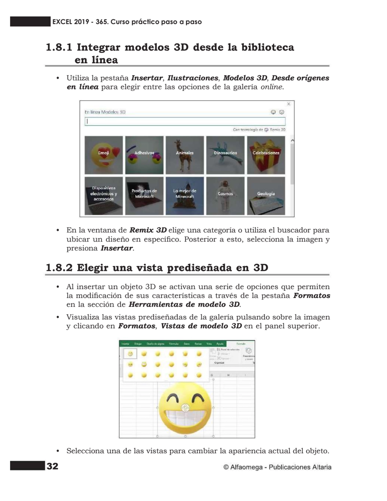 32
1.8.1 Integrar modelos 3D desde la biblioteca
en línea
• Utiliza la pestaña Insertar, Ilustra…