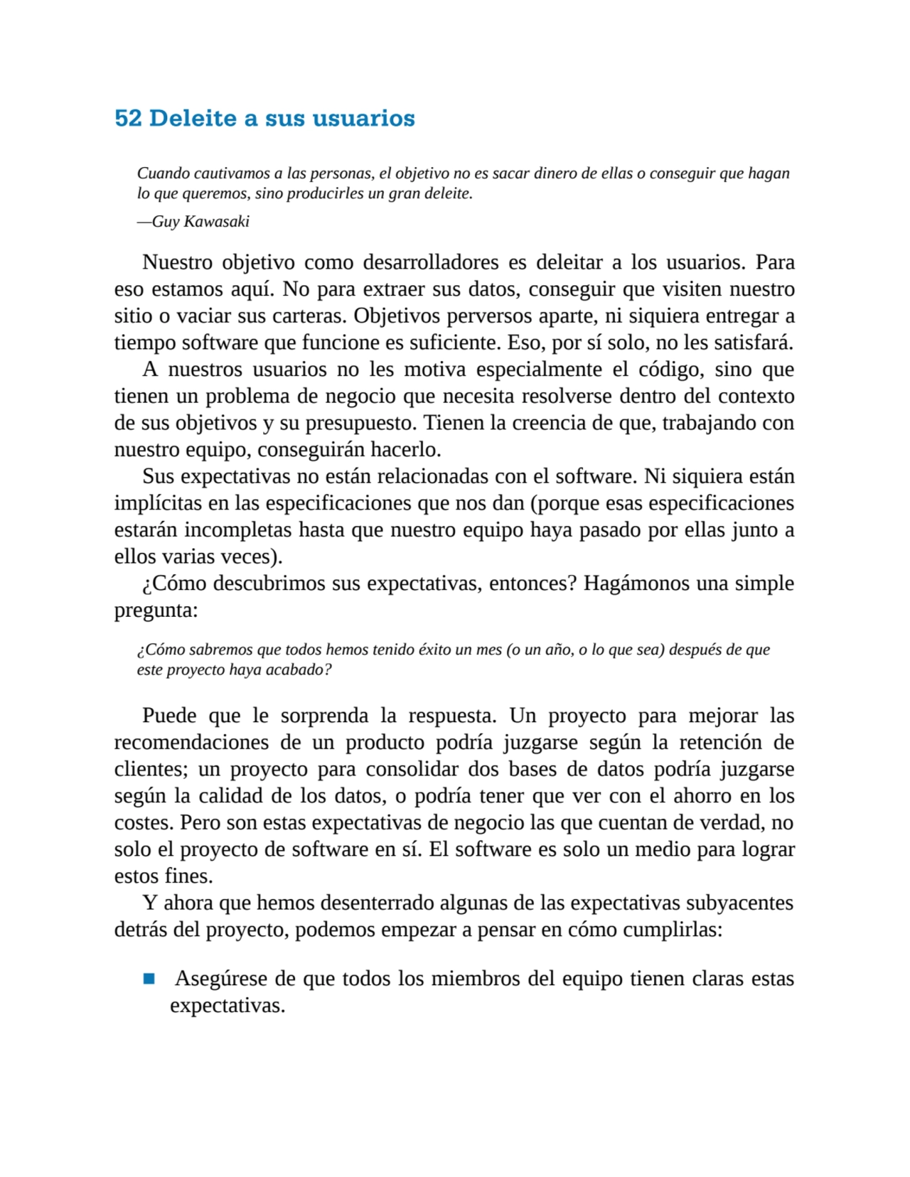 52 Deleite a sus usuarios
Cuando cautivamos a las personas, el objetivo no es sacar dinero de ella…