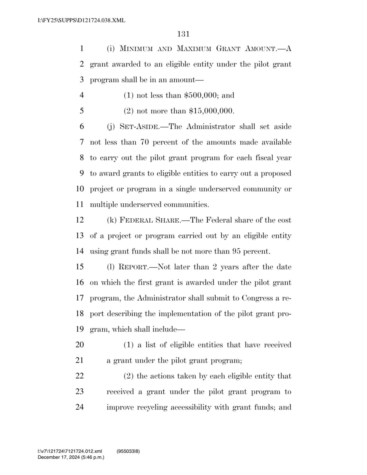 131 
1 (i) MINIMUM AND MAXIMUM GRANT AMOUNT.—A 
2 grant awarded to an eligible entity under the p…