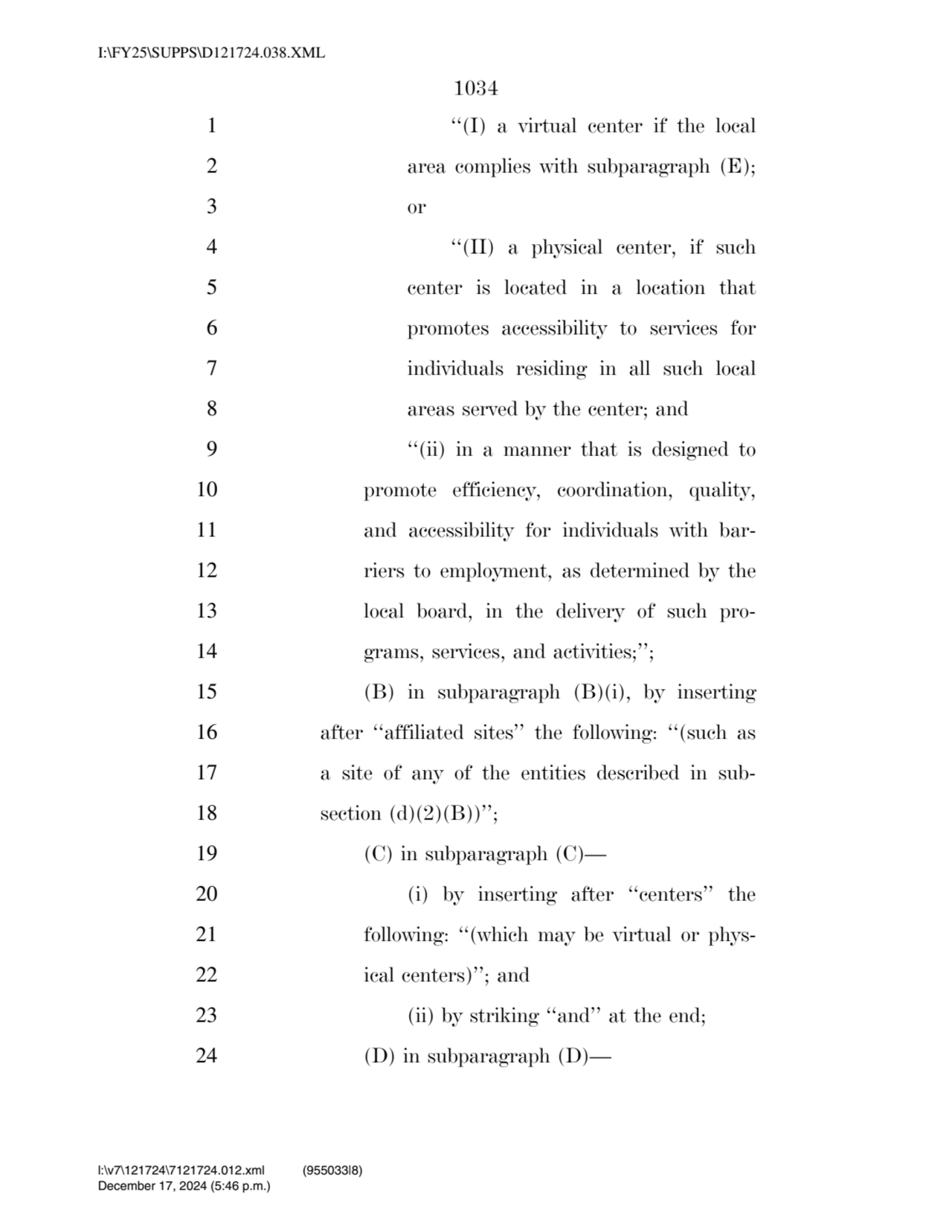 1034 
1 ‘‘(I) a virtual center if the local 
2 area complies with subparagraph (E); 
3 or 
4 ‘‘…