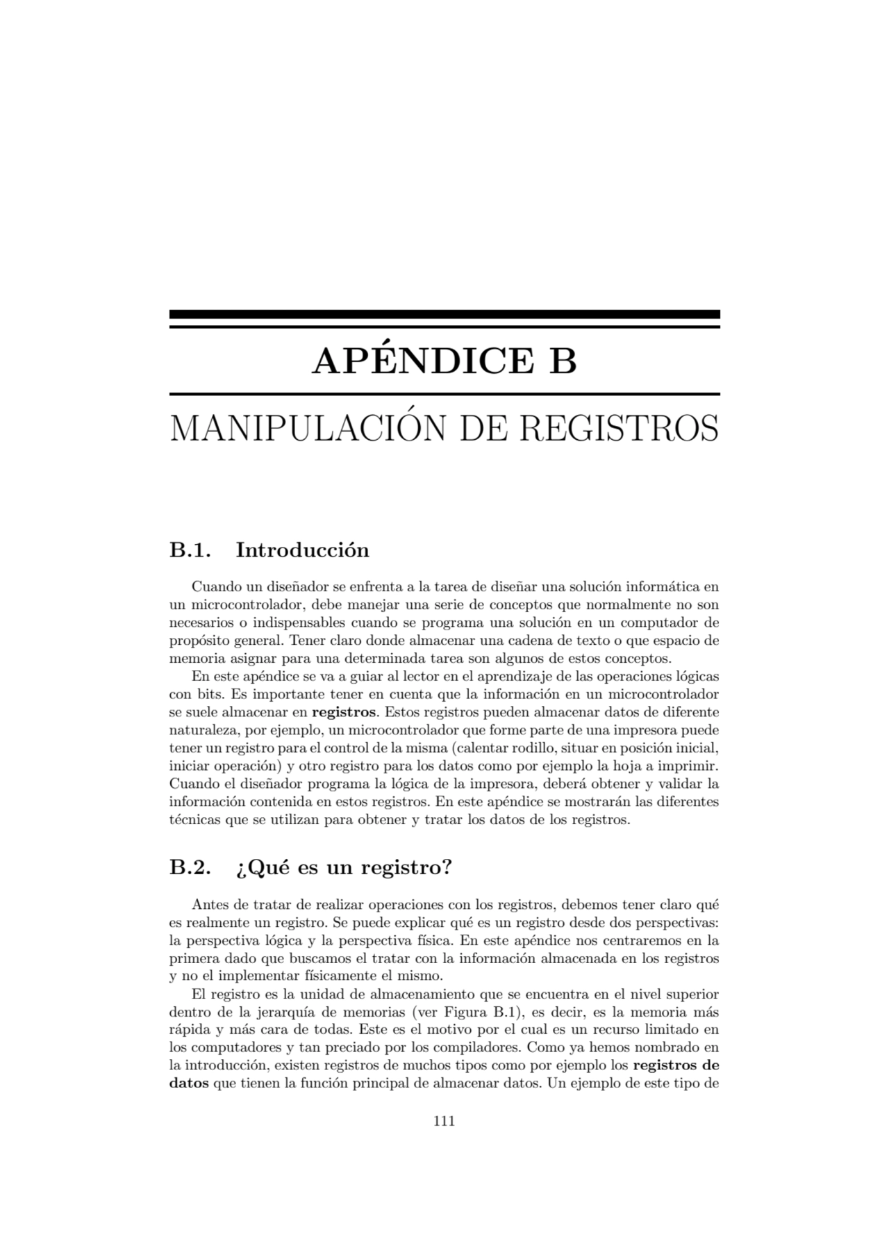 APENDICE B
´
MANIPULACION DE REGISTROS
´
B.1. Introducci´on
Cuando un dise˜nador se enfrenta a…